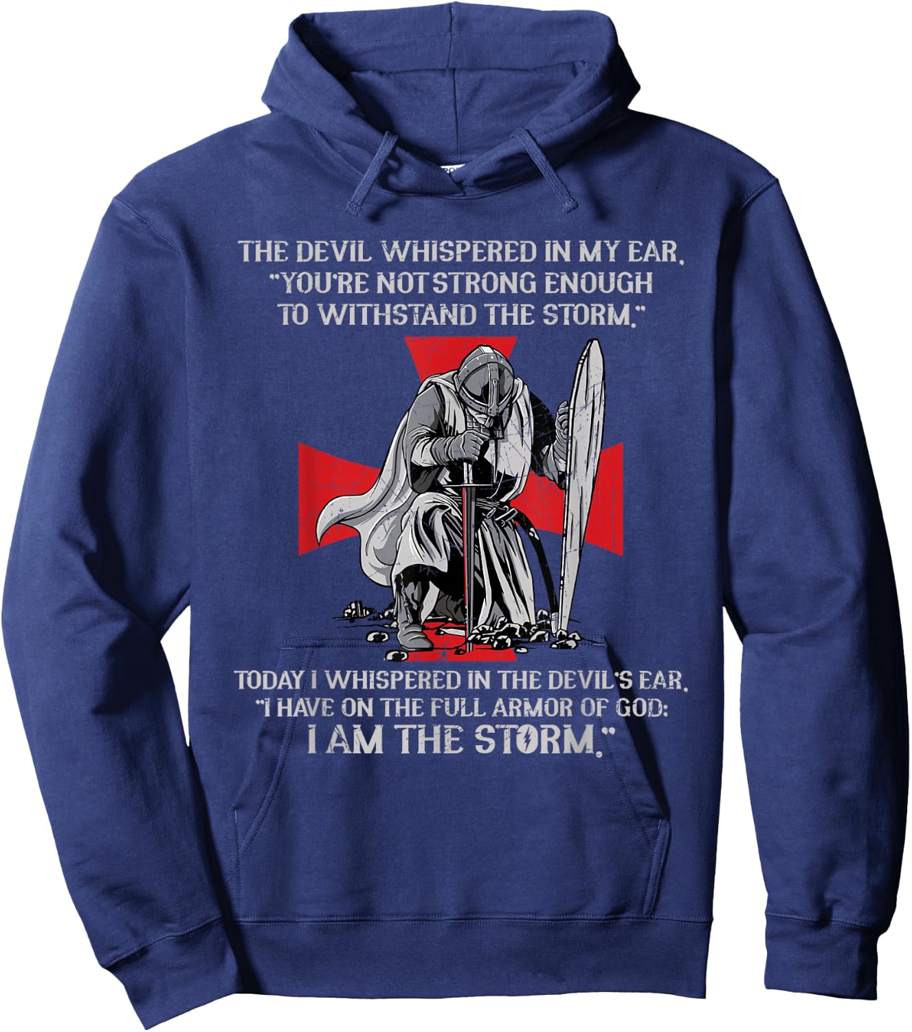 The Devil Whispered In My Ear Templar Warrior Faith Jesus Hoodie - Hoodie | Navy