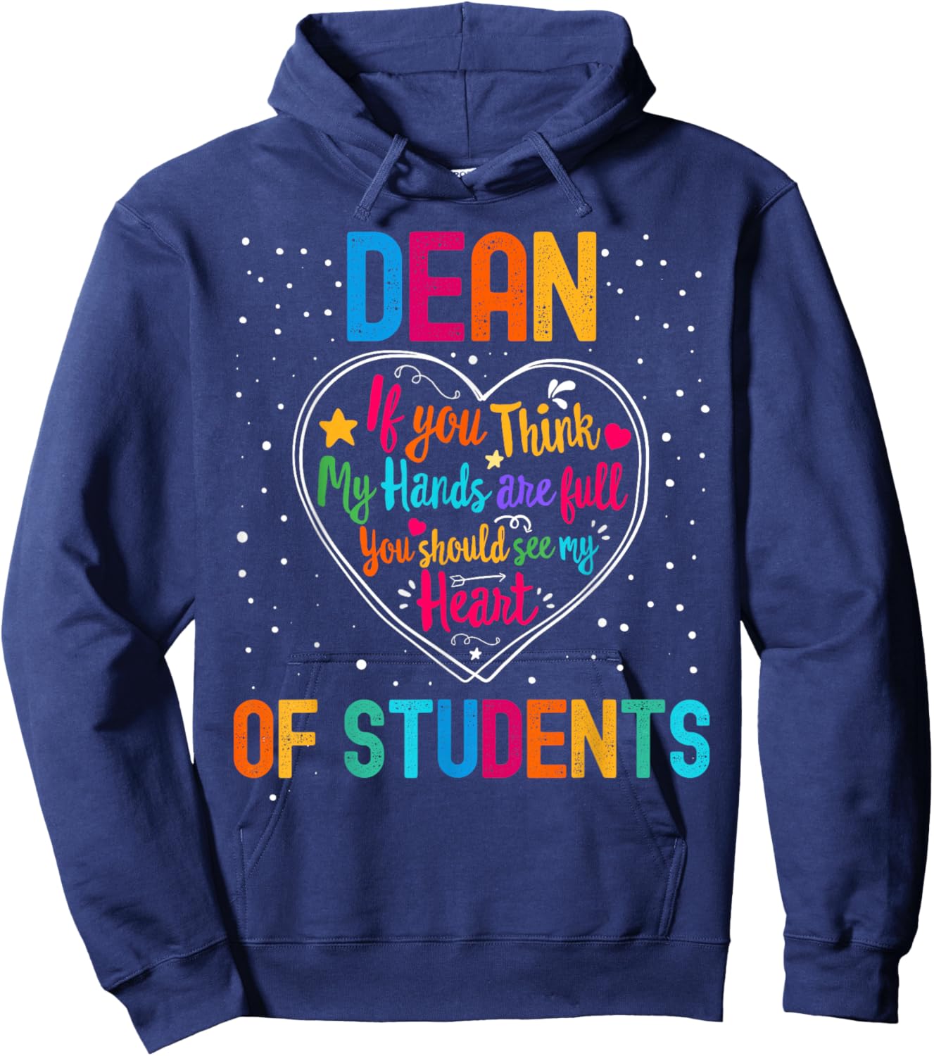 Dean of Students Appreciation Week Back to School Heart Hoodie - Hoodie | Navy