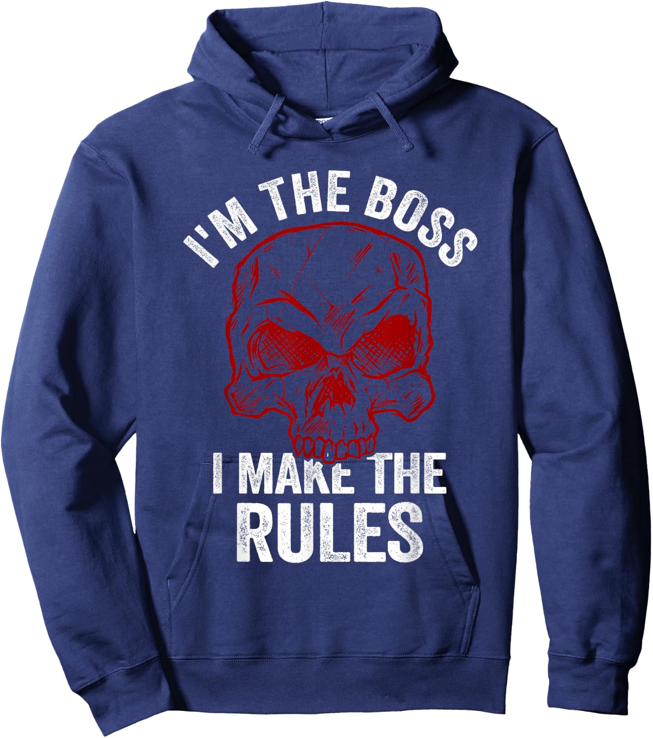 I'm The Boss I Make The Rules Men Women Funny Skull Manager Hoodie - Hoodie | Navy