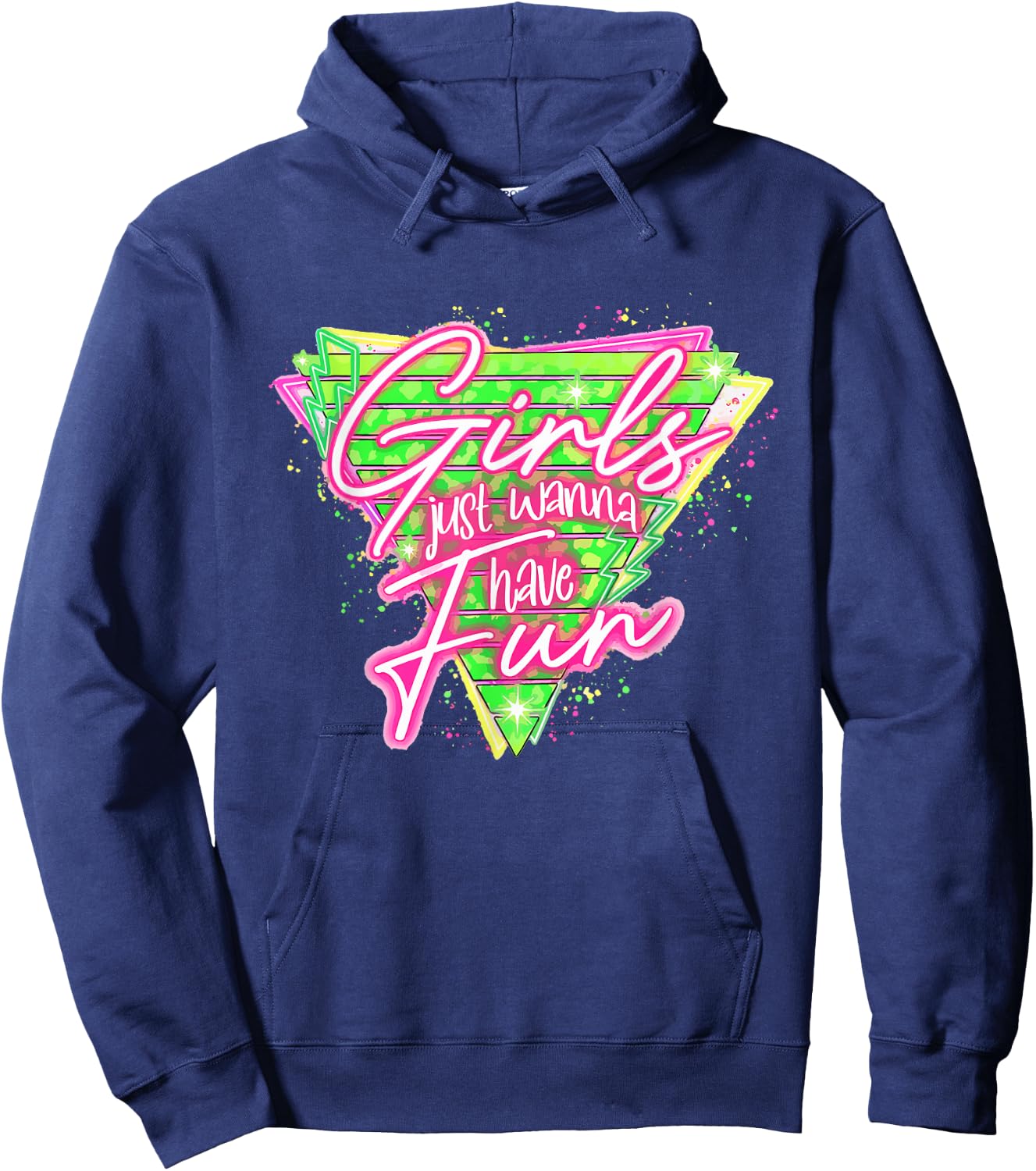 Funny 80's Girls Just Wanna Have Fun Nostalgia 1980s Hoodie - Hoodie | Navy
