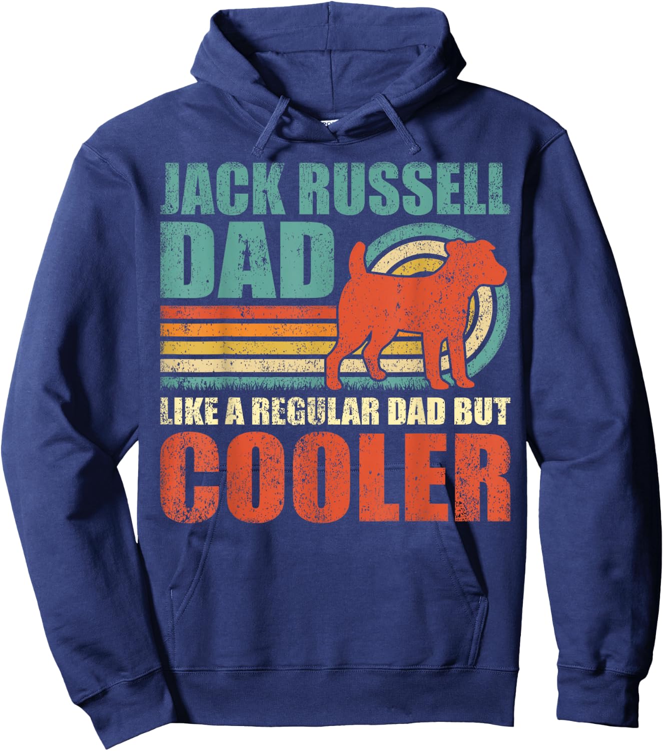Jack Russell Dad Like A Regular Dad But Cooler Father's Day Hoodie - Hoodie | Navy