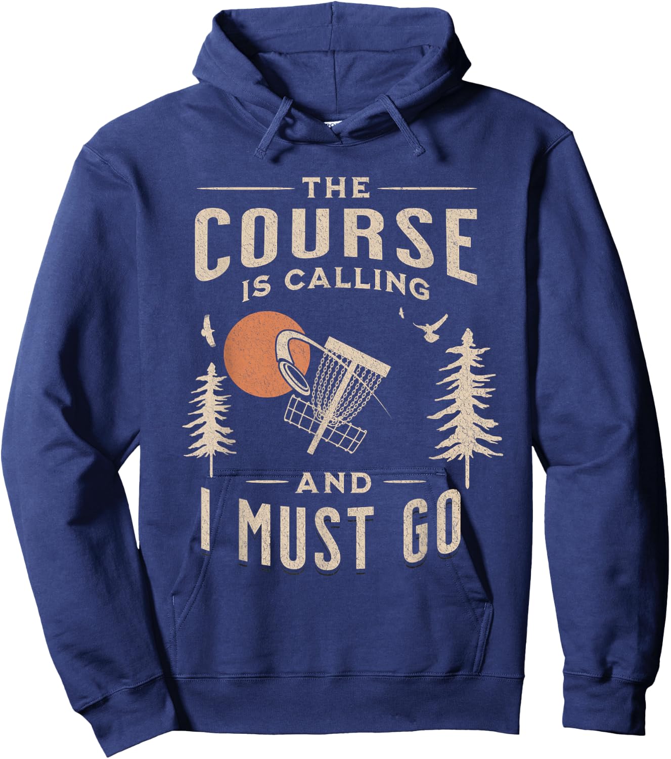 Disc Golf - The Course Is Calling Funny Sarcastic IV Hoodie - Hoodie | Navy