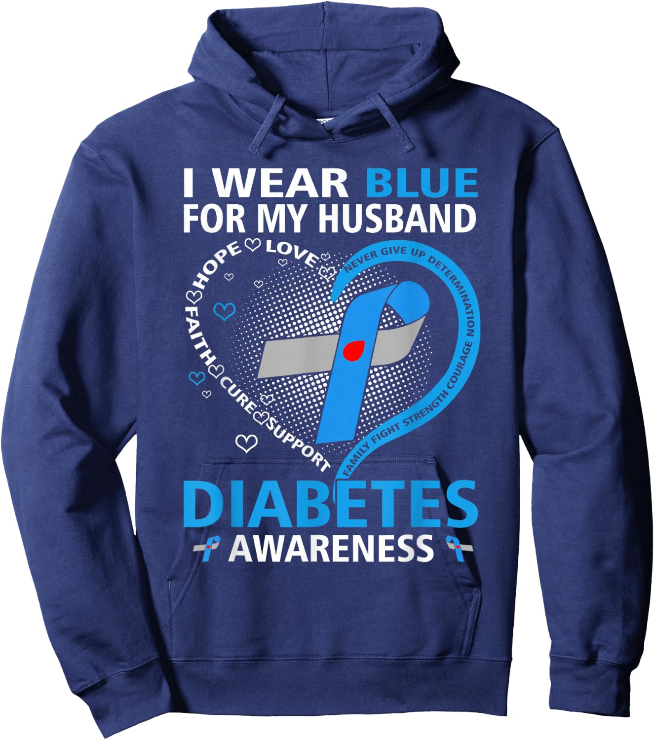 I Wear Blue For My Husband Hope Love Diabetes Awareness Day Hoodie - Hoodie | Navy