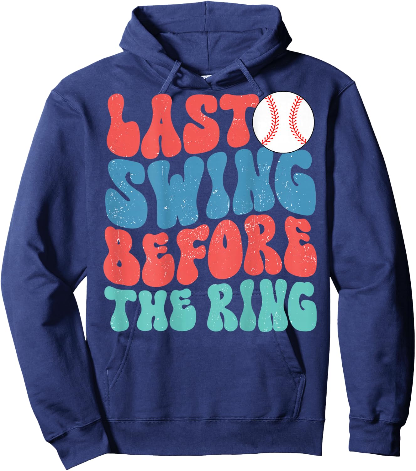 Last Swing Before The Ring Baseball Bachelorette Groovy Hoodie - Hoodie | Navy