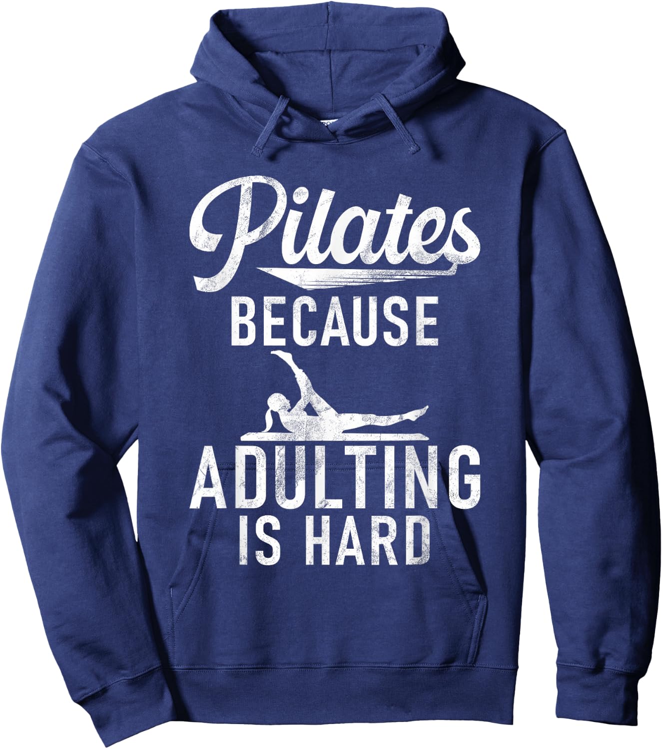 Pilates because adulting is hard Pilates Hoodie - Hoodie | Navy