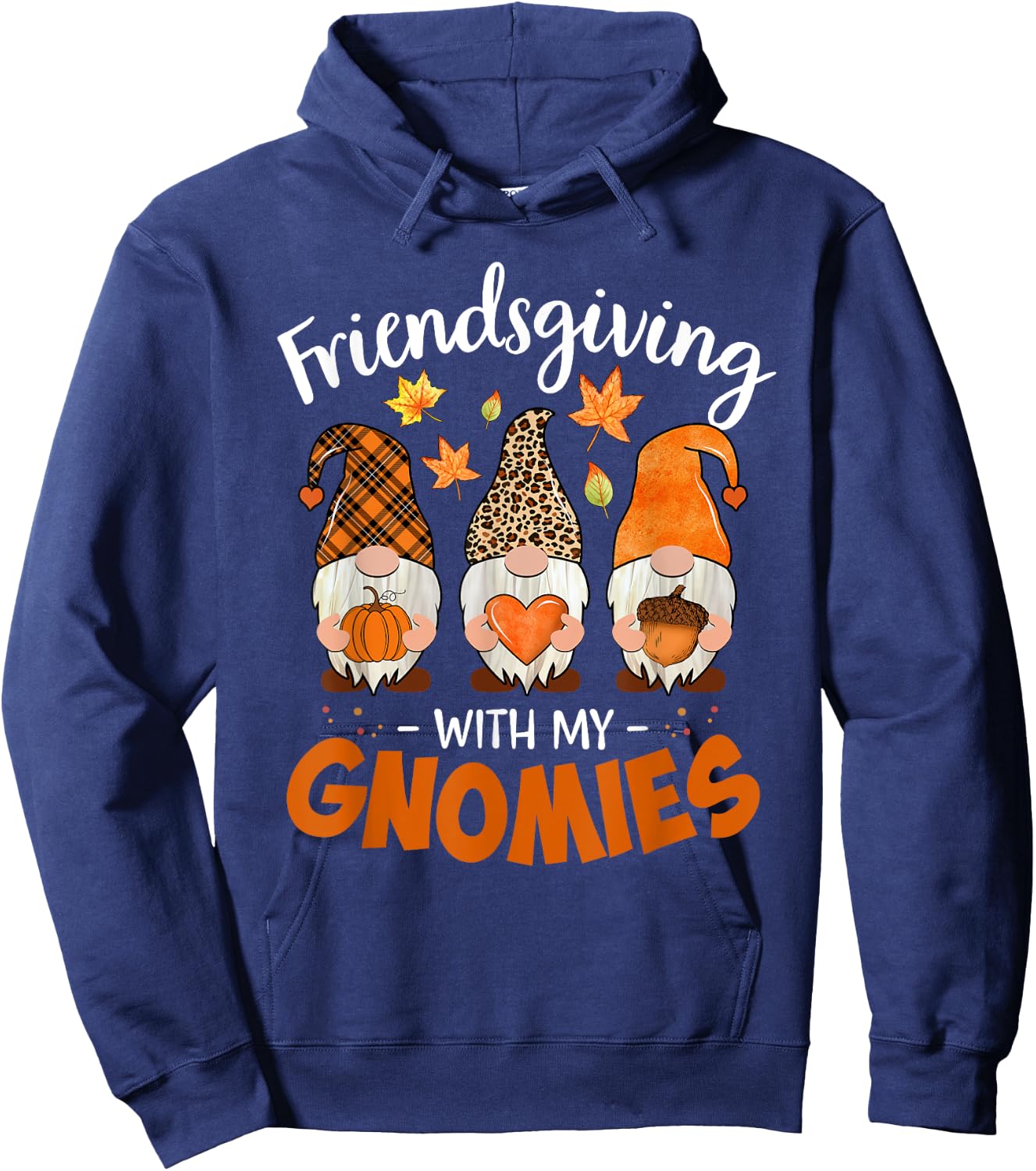Friendsgiving With My Gnomies Thanksgiving Shirt Women Gnome Hoodie - Hoodie | Navy