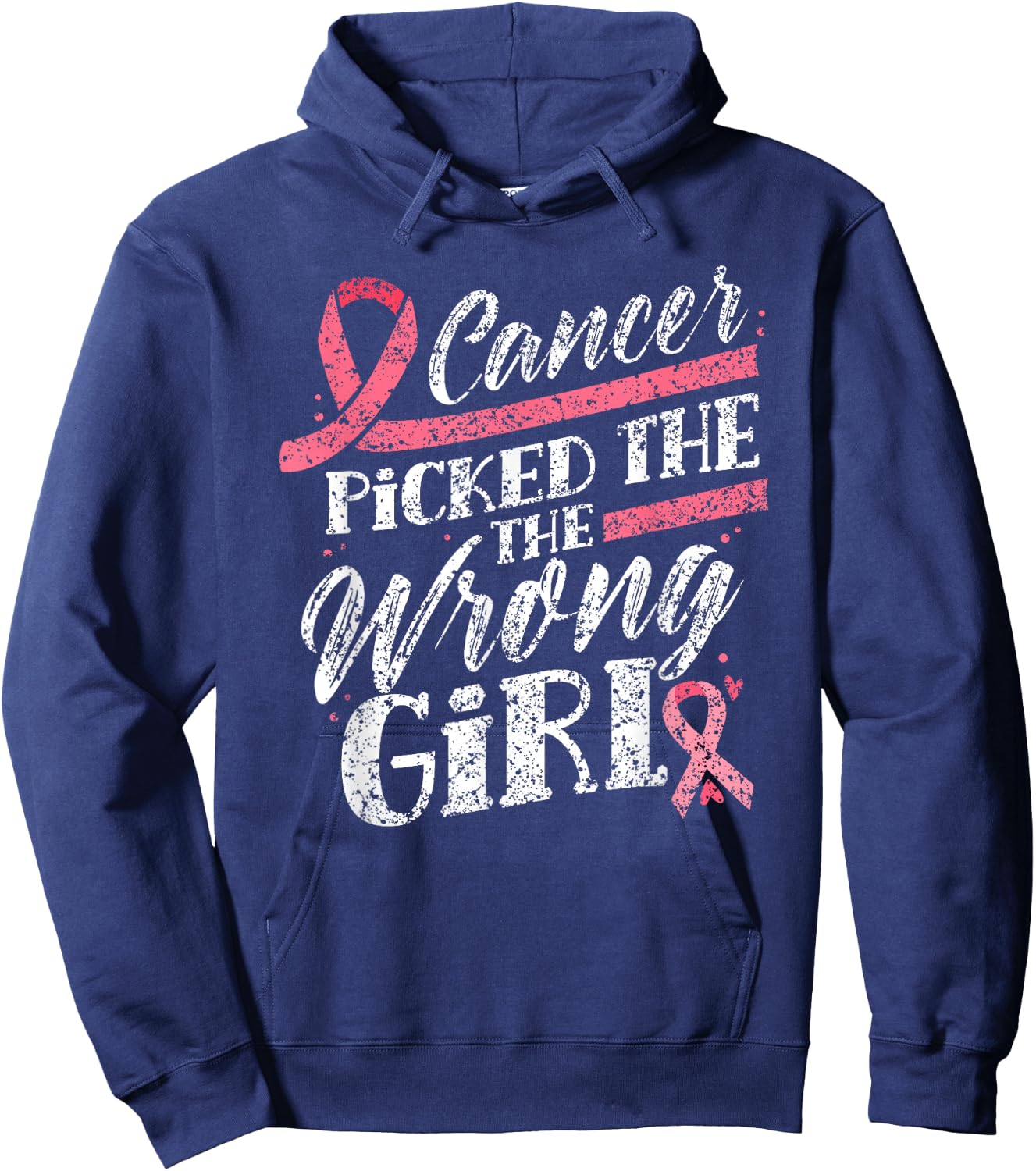 Cancer Picked The Wrong Girl Pink Fight Breast Cancer Hoodie - Hoodie | Navy