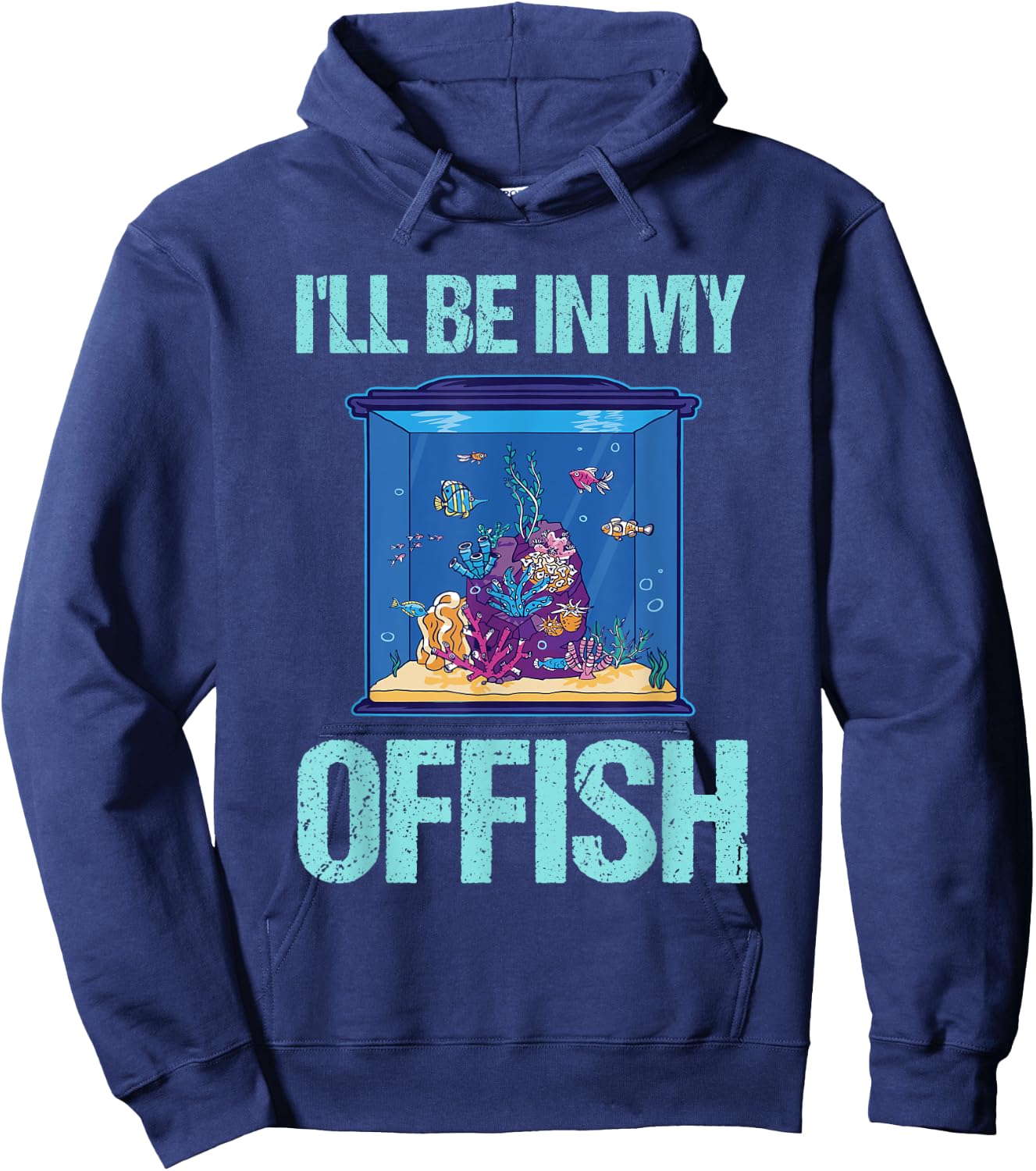 I'll be in my offish Funny Aquarist Aquarium Aquascaping Hoodie - Hoodie | Navy