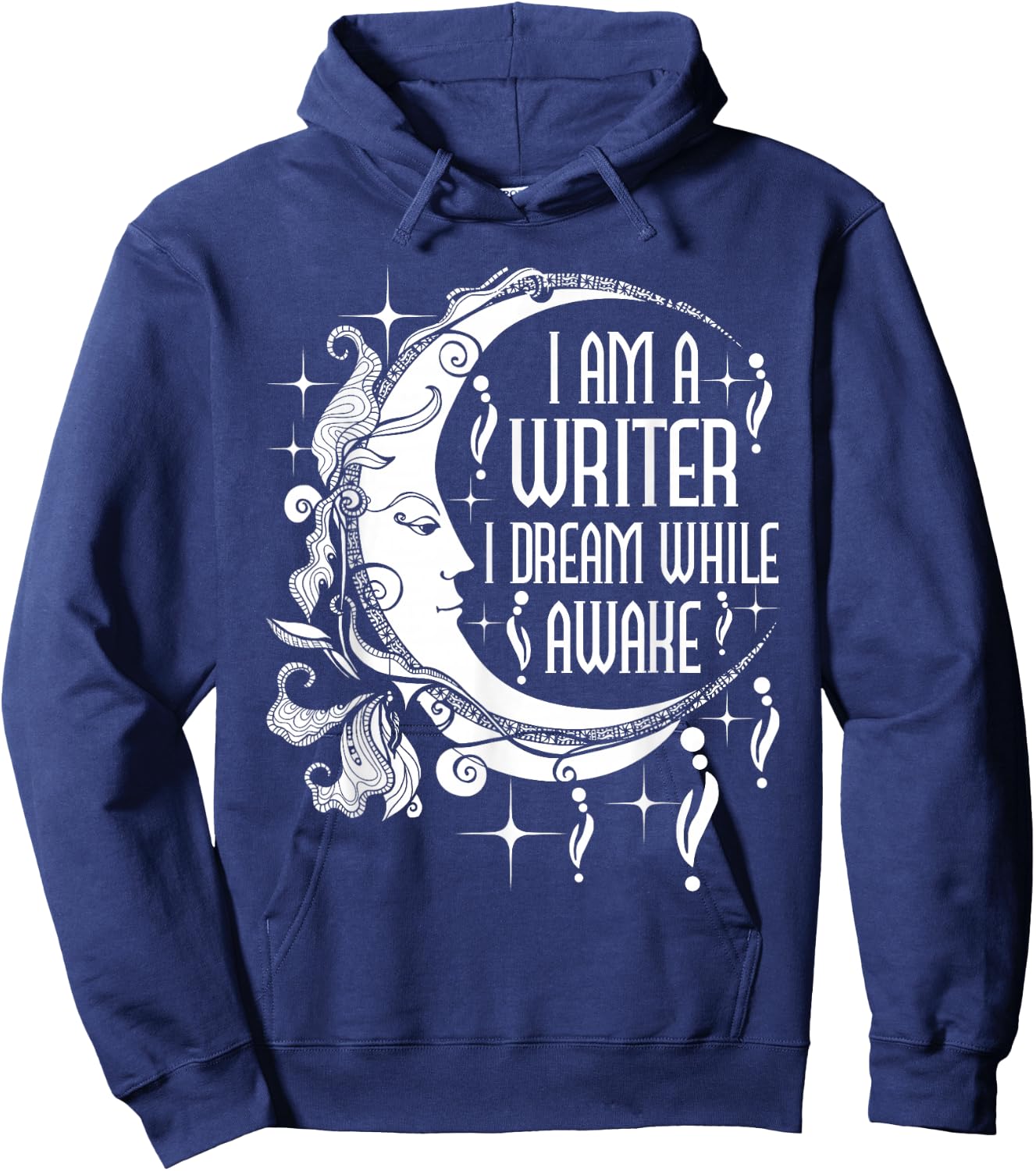 I Am A Writer I Dream While Awake Author Book Novelist Poet Hoodie - Hoodie | Navy