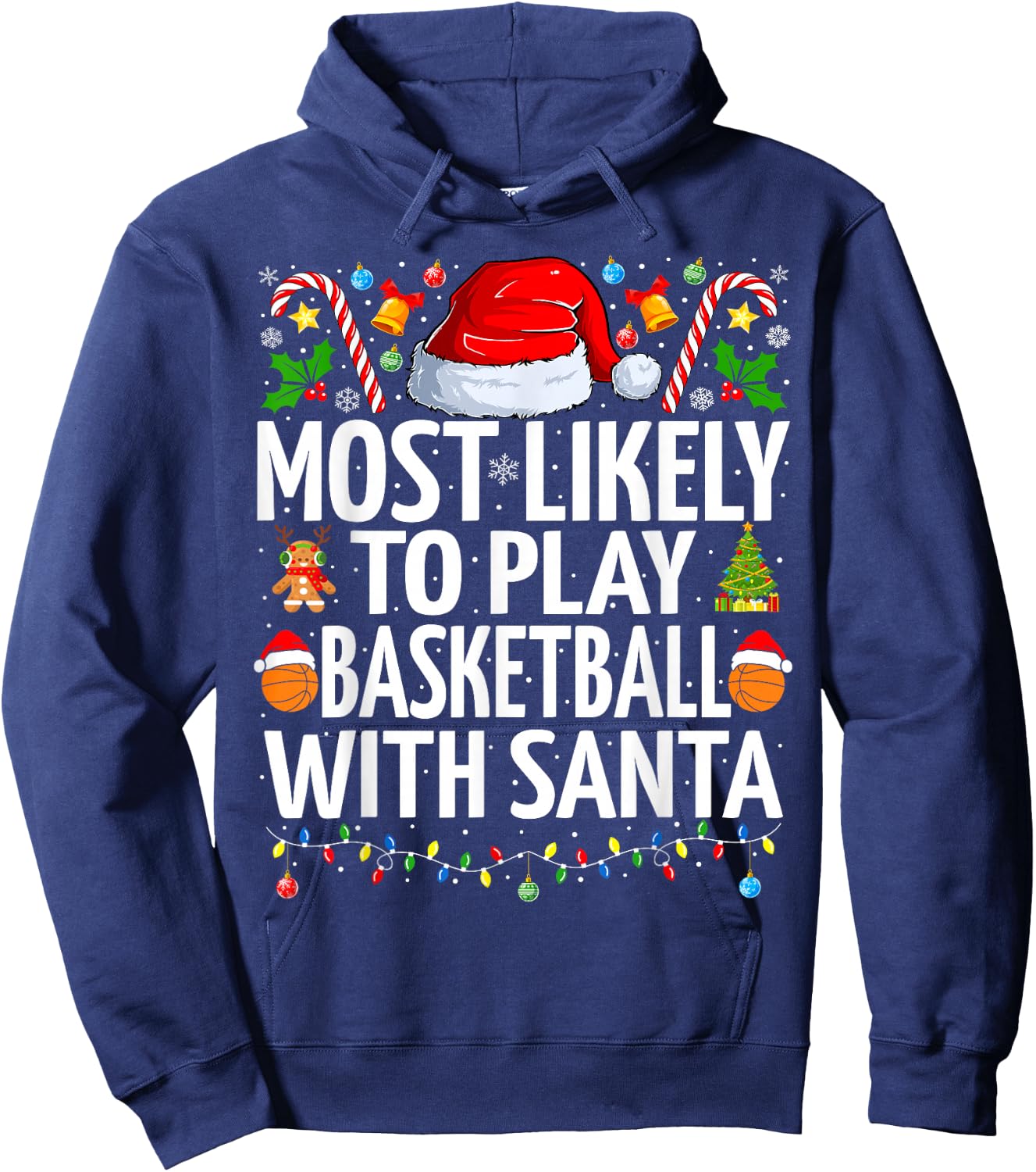 Most Likely To Play Basketball Santa Christmas Basketball Hoodie - Hoodie | Navy