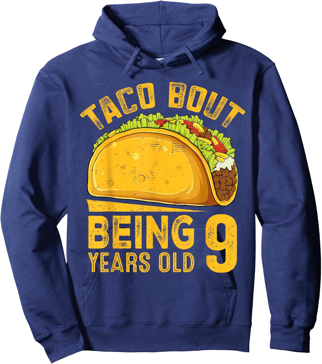 Funny 9th Birthday Taco Bout Being 9 Years Old Boys Girls Hoodie - Hoodie | Navy