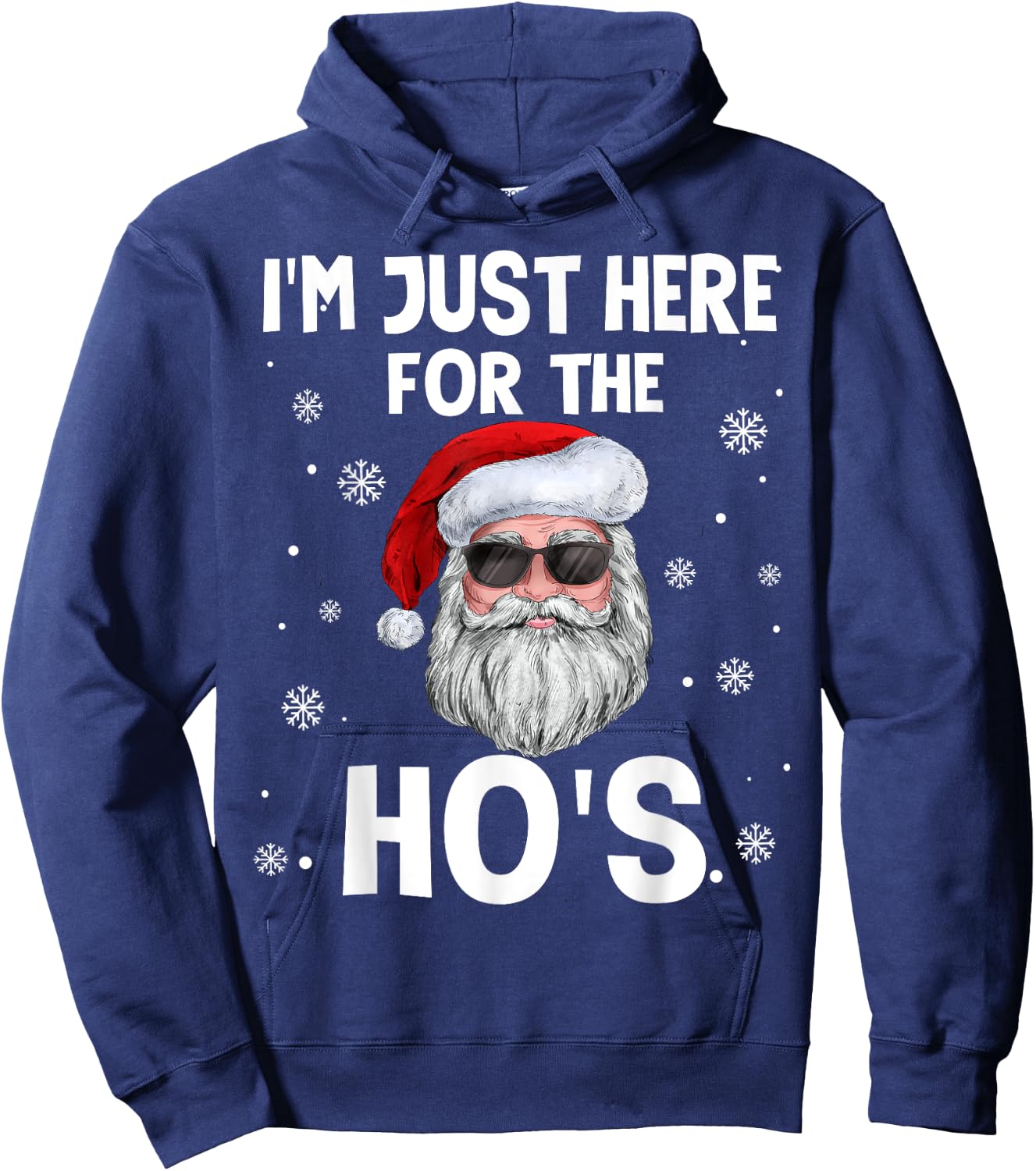 I'm Just Here For The Ho's Funny Christmas Santa Ho's Quotes Hoodie - Hoodie | Navy