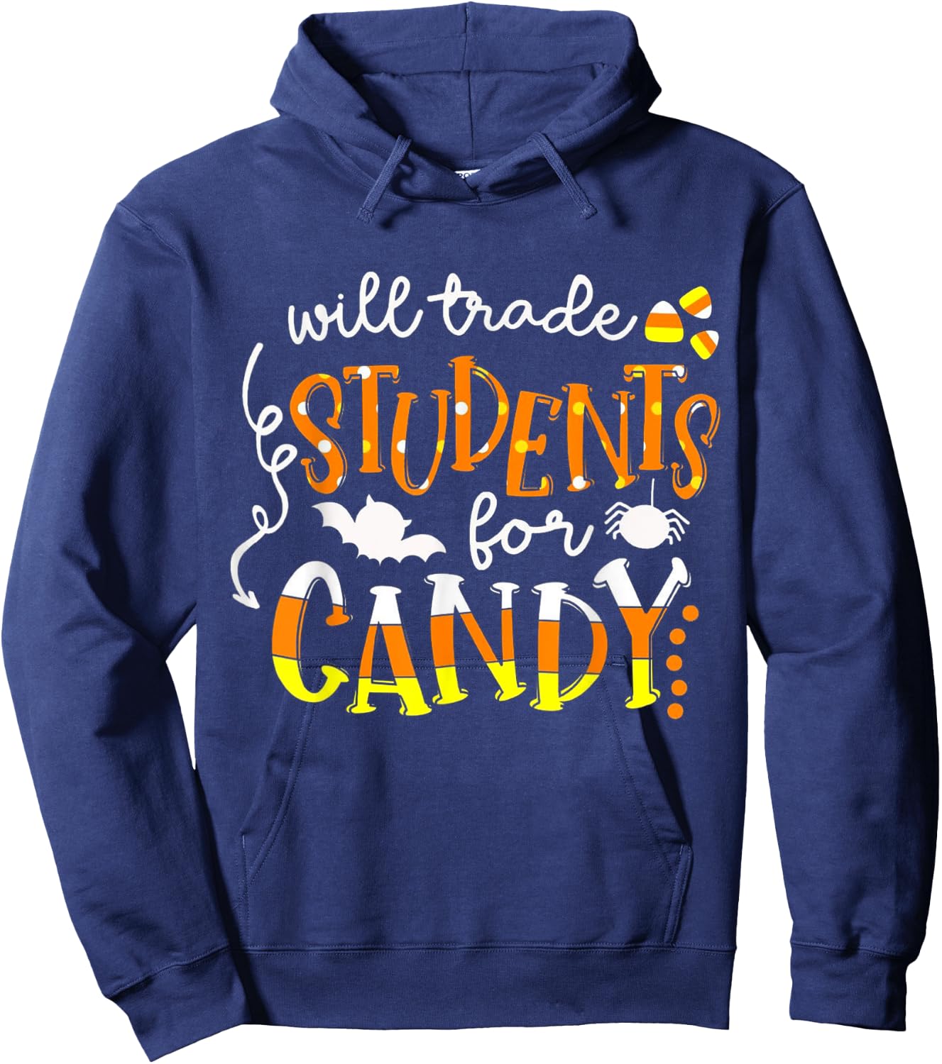 Will Trade Students For Candy Teacher Easy Halloween Costume Men Women Kids Hoodie - Hoodie | Navy