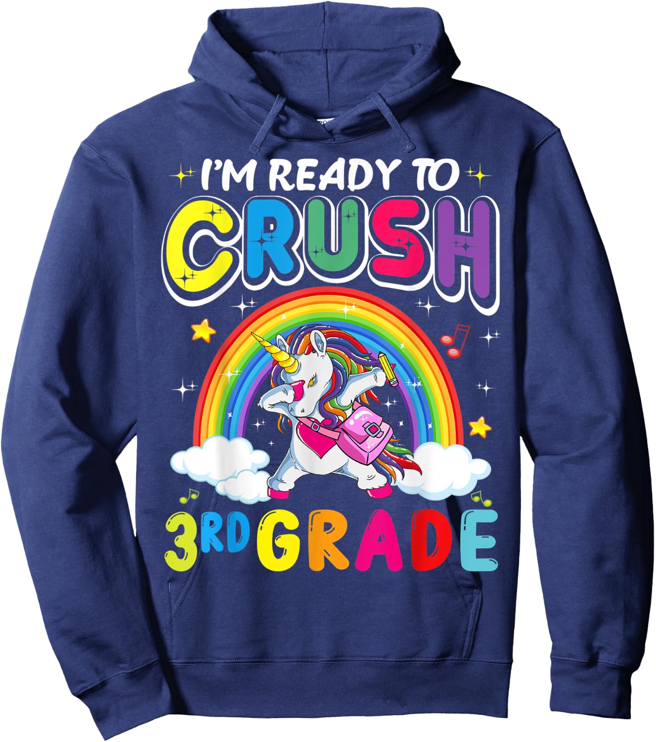 I'm Ready To Crush 3rd Grade Unicorn Girls Back To School Hoodie - Hoodie | Navy