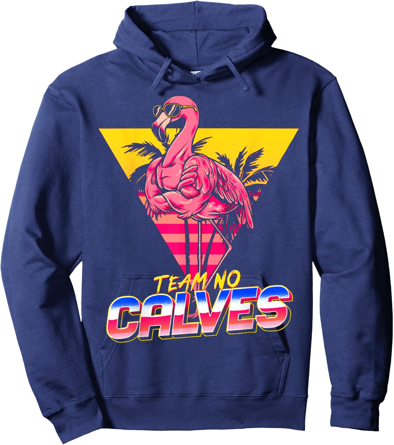 Team No Calves Flamingo Gym Weightlifting Bodybuilding Funny Hoodie - Hoodie | Navy