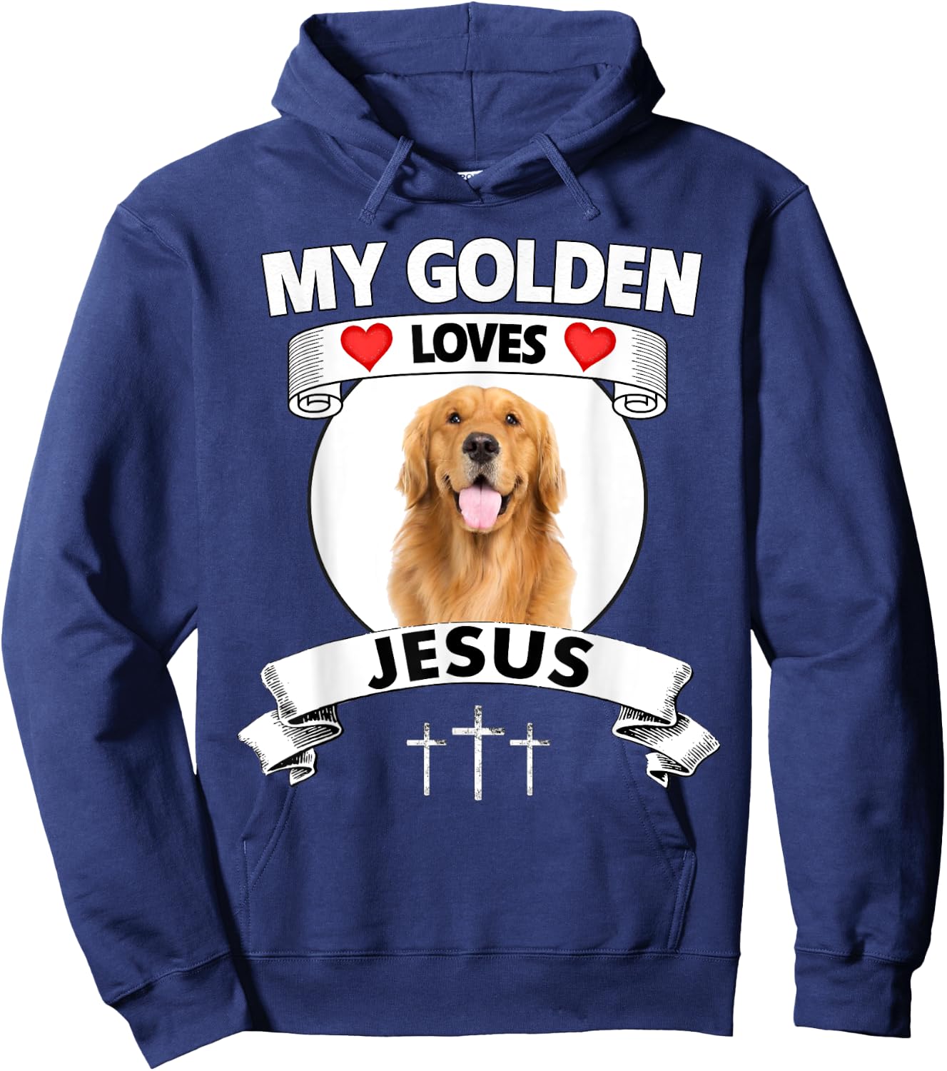 My Golden Retriever Loves Jesus Christian Family Dog Mom Dad Men Women Hoodie - Hoodie | Navy