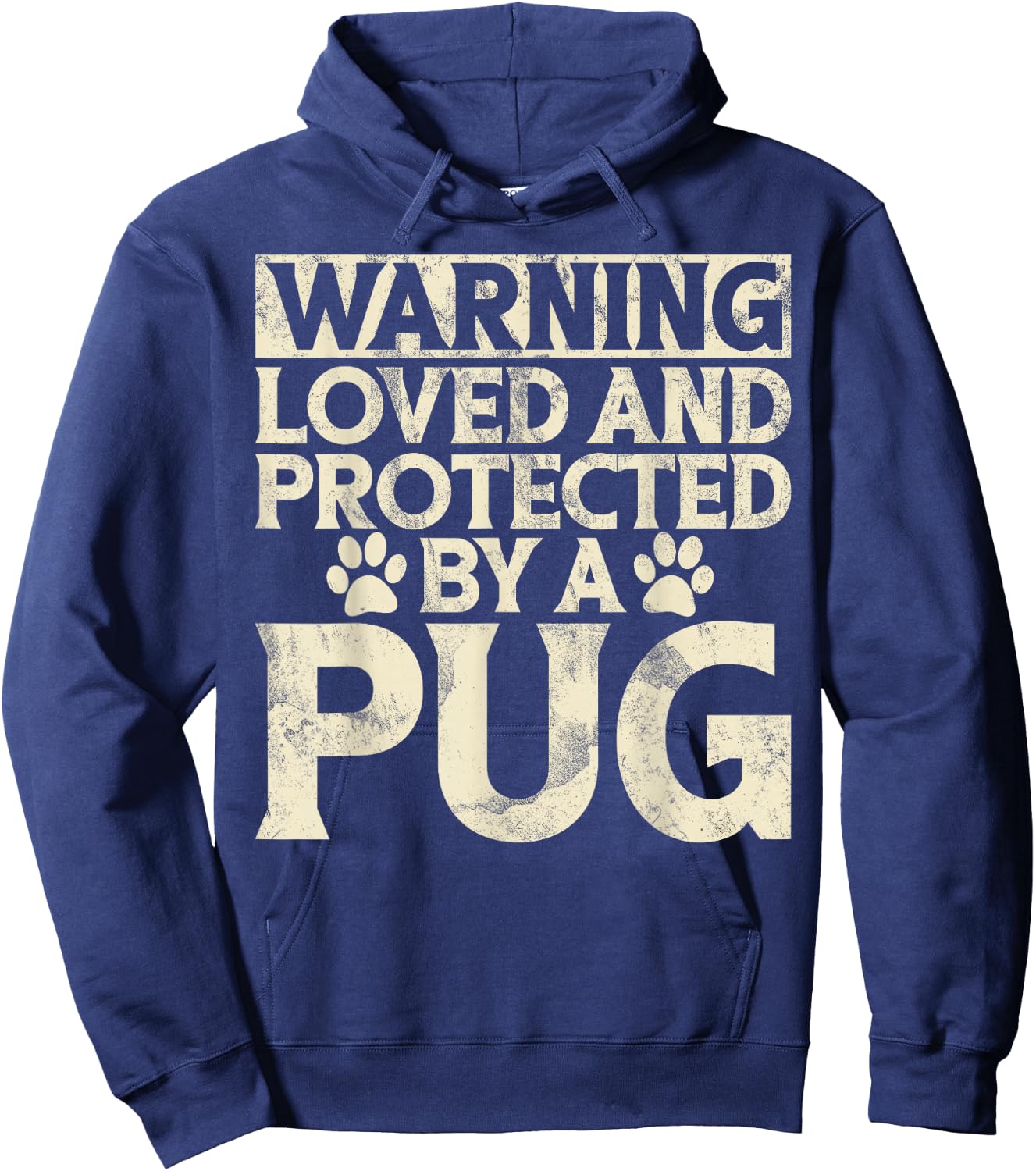 Warning loved an protected by a Pug Hoodie - Hoodie | Navy