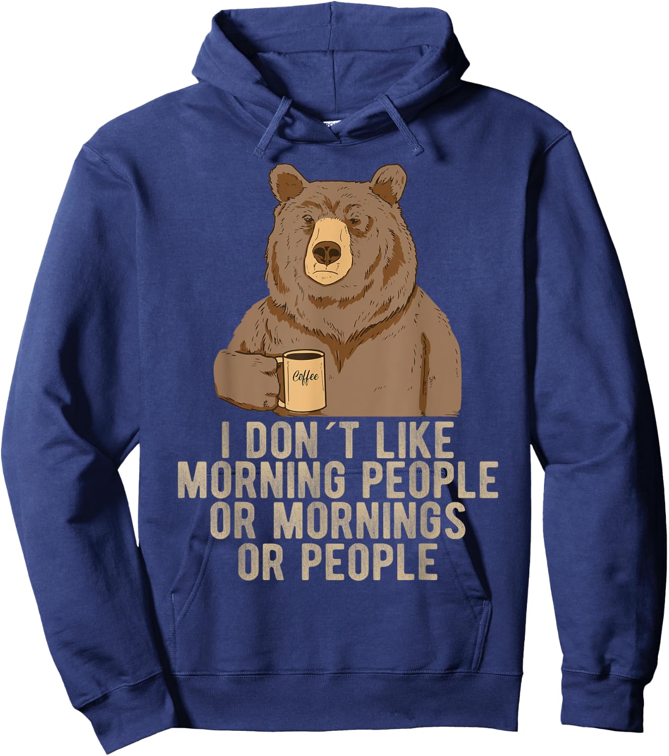 I Hate Morning People And Mornings And People Coffee Hoodie - Hoodie | Navy