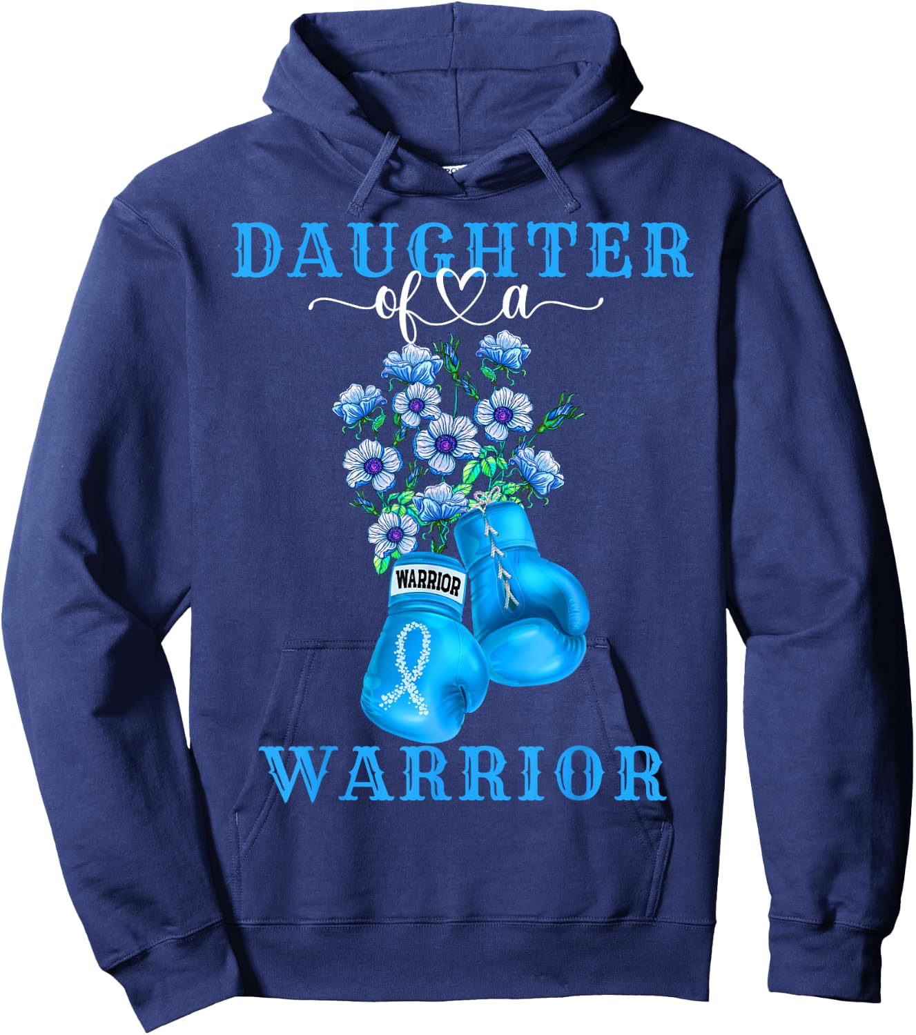 Daughter Of A Warrior Prostate Cancer Awareness Support Hoodie - Hoodie | Navy