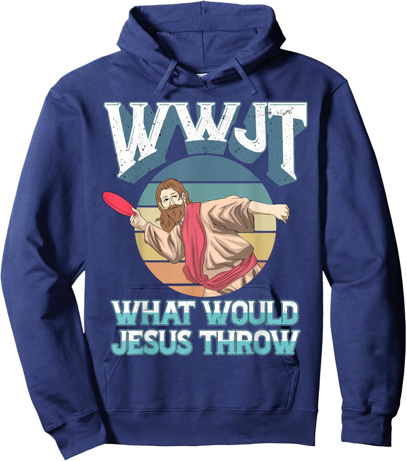 Disc Golf WWJT What Would Jesus Throw Frisbee Golf Christian Hoodie - Hoodie | Navy