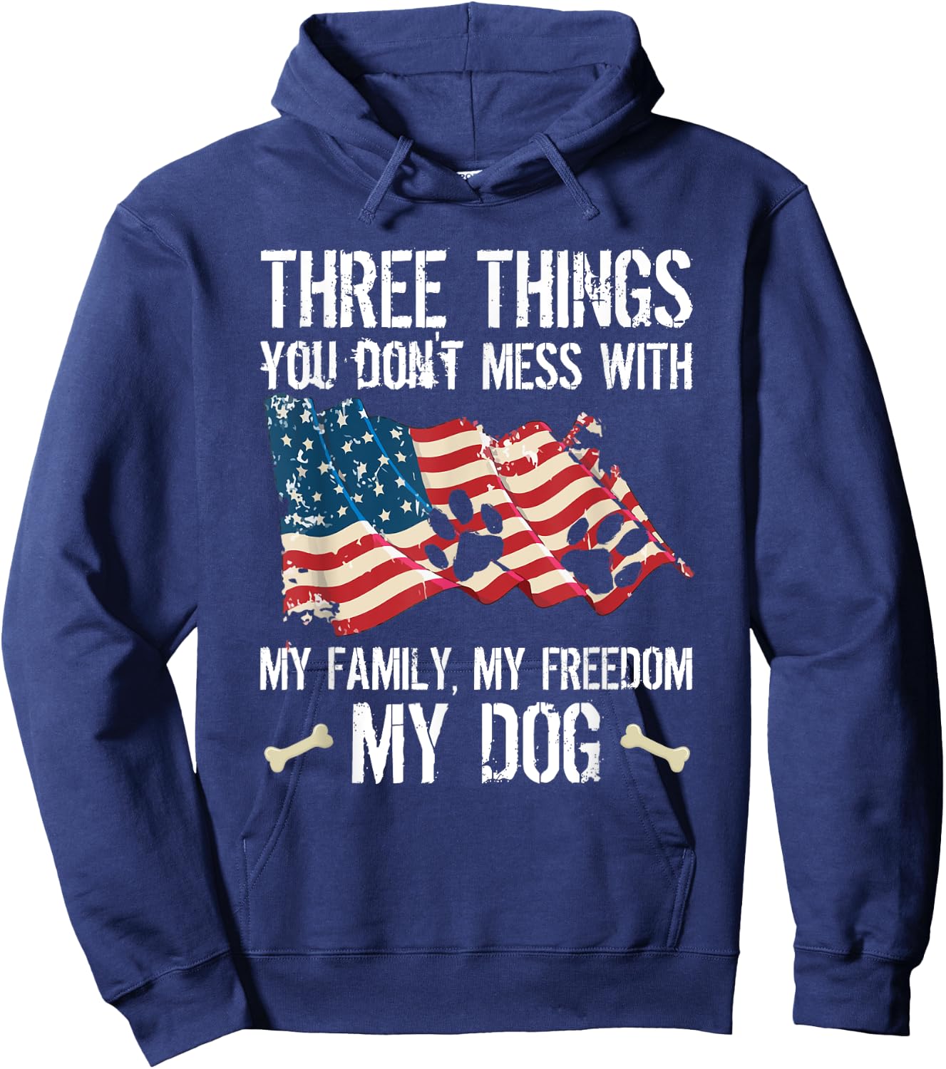 Three Things You Don't Mess With My Family Freedom And Dog Women Hoodie - Hoodie | Navy