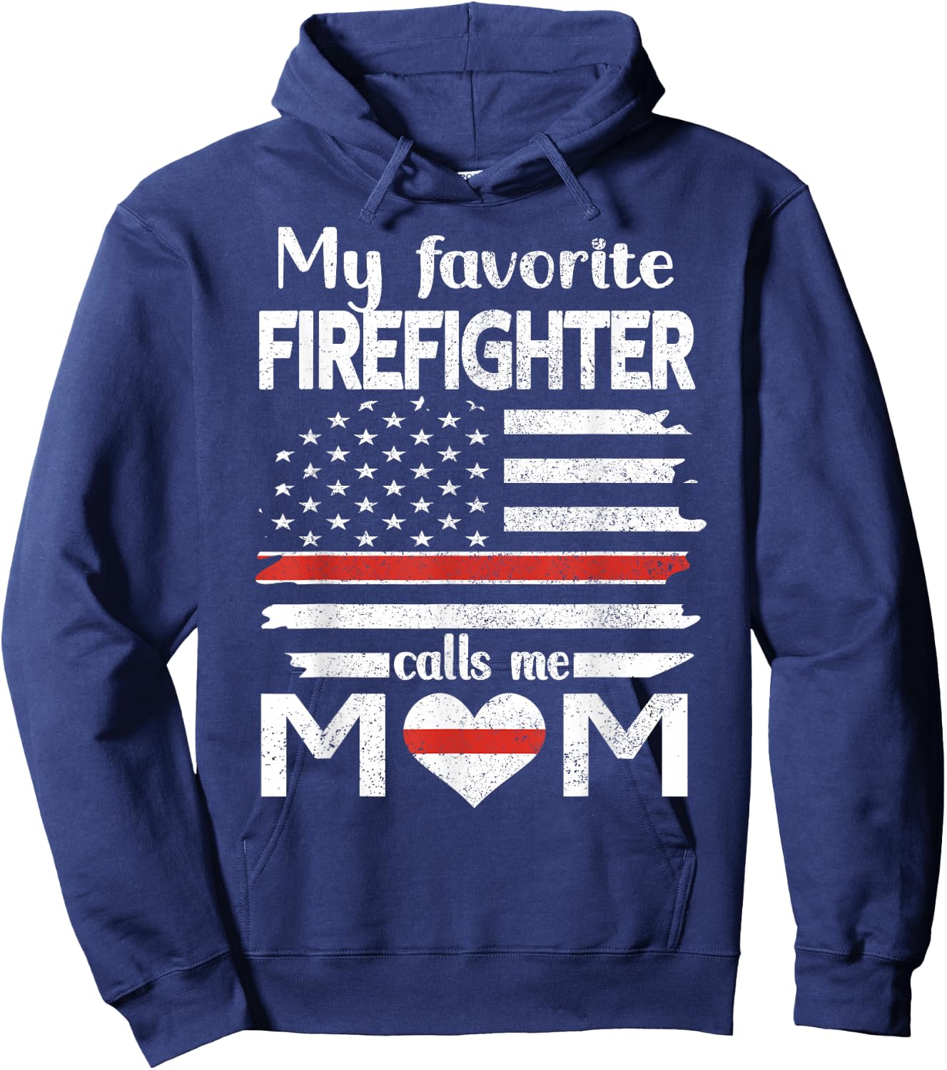 My Favorite Firefighter Calls Me Mom Thin Red Line Fire Mom Hoodie - Hoodie | Navy
