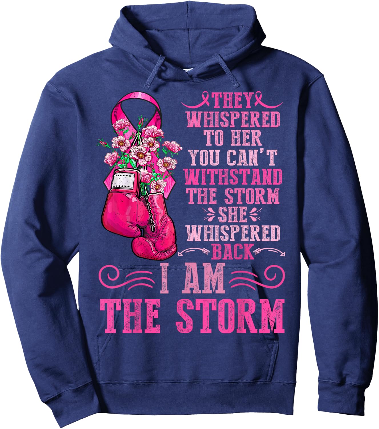 I Am The Storm Breast Cancer Awareness Warrior Pink Ribbon Hoodie - Hoodie | Navy