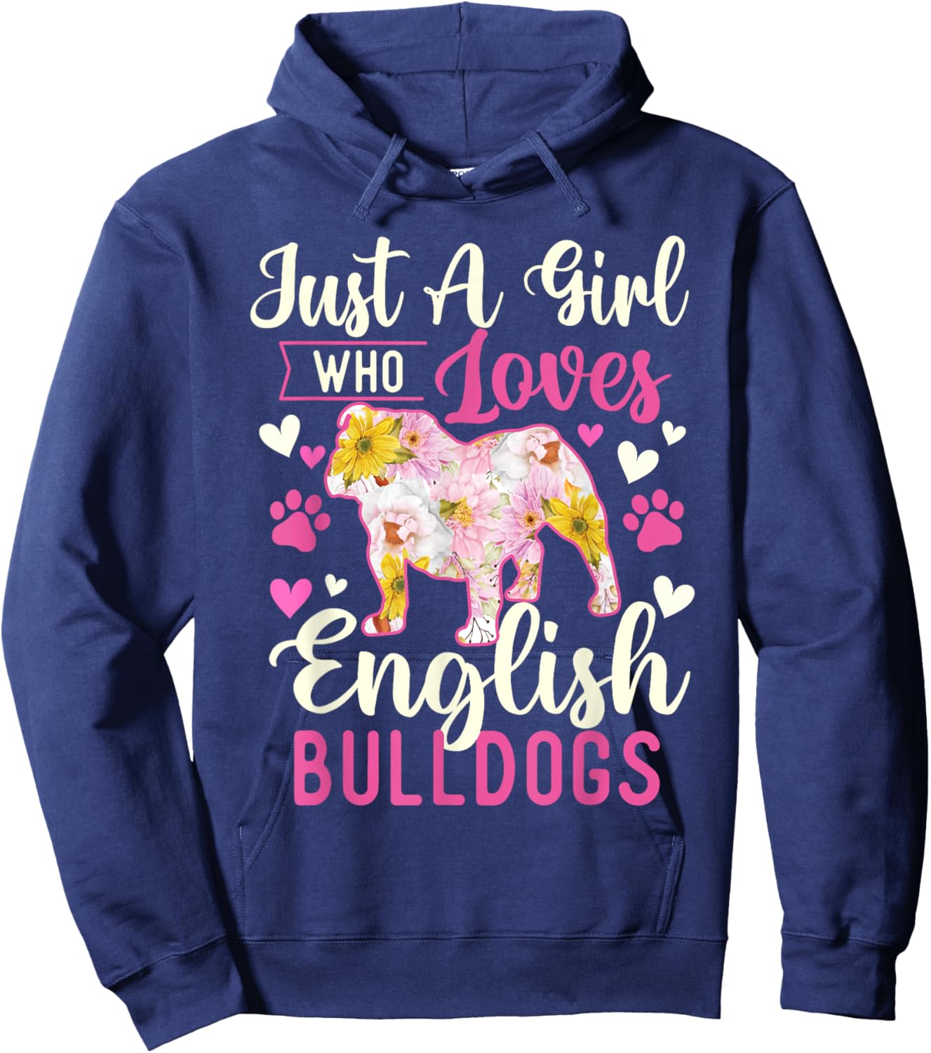 Just A Girl Who Loves English Bulldogs - Dog Lover Puppy Hoodie - Hoodie | Navy