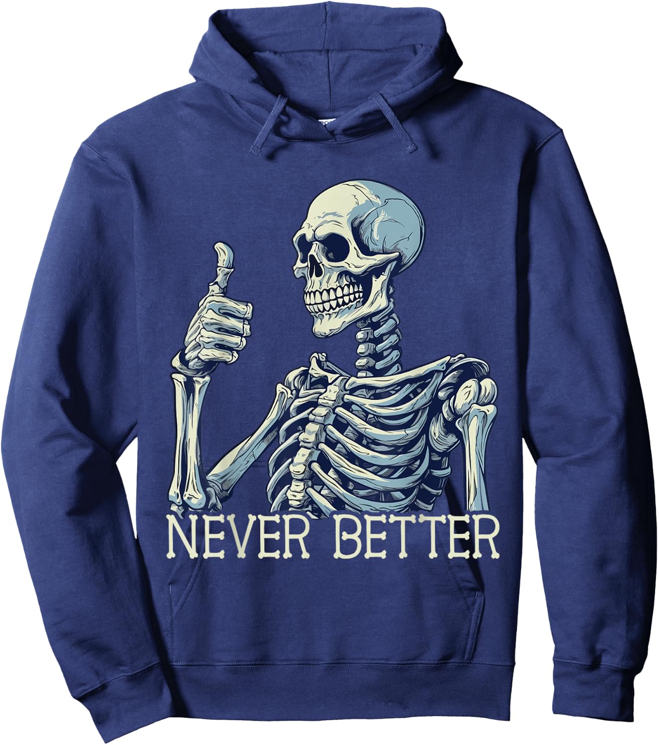 Funny Thumbs Up Never Better Skeleton Kids Hoodie - Hoodie | Navy