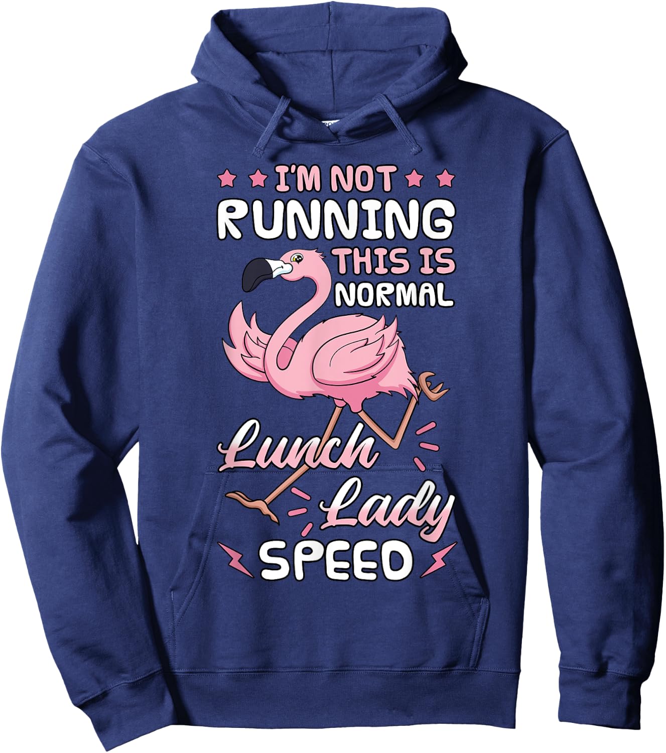 Lunch Lady Speed Pink Flamingo Cafeteria Worker School Chef Hoodie - Hoodie | Navy