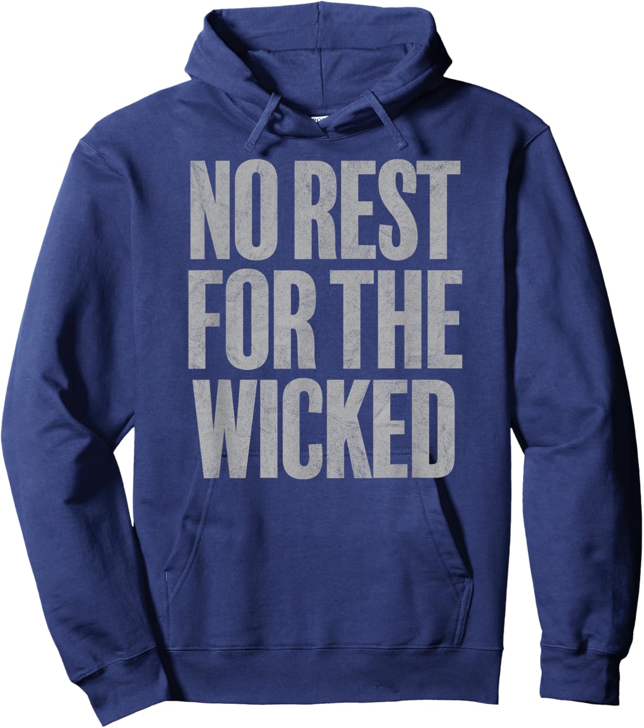 NO REST FOR THE WICKED quote vintage distressed retro style Hoodie - Hoodie | Navy
