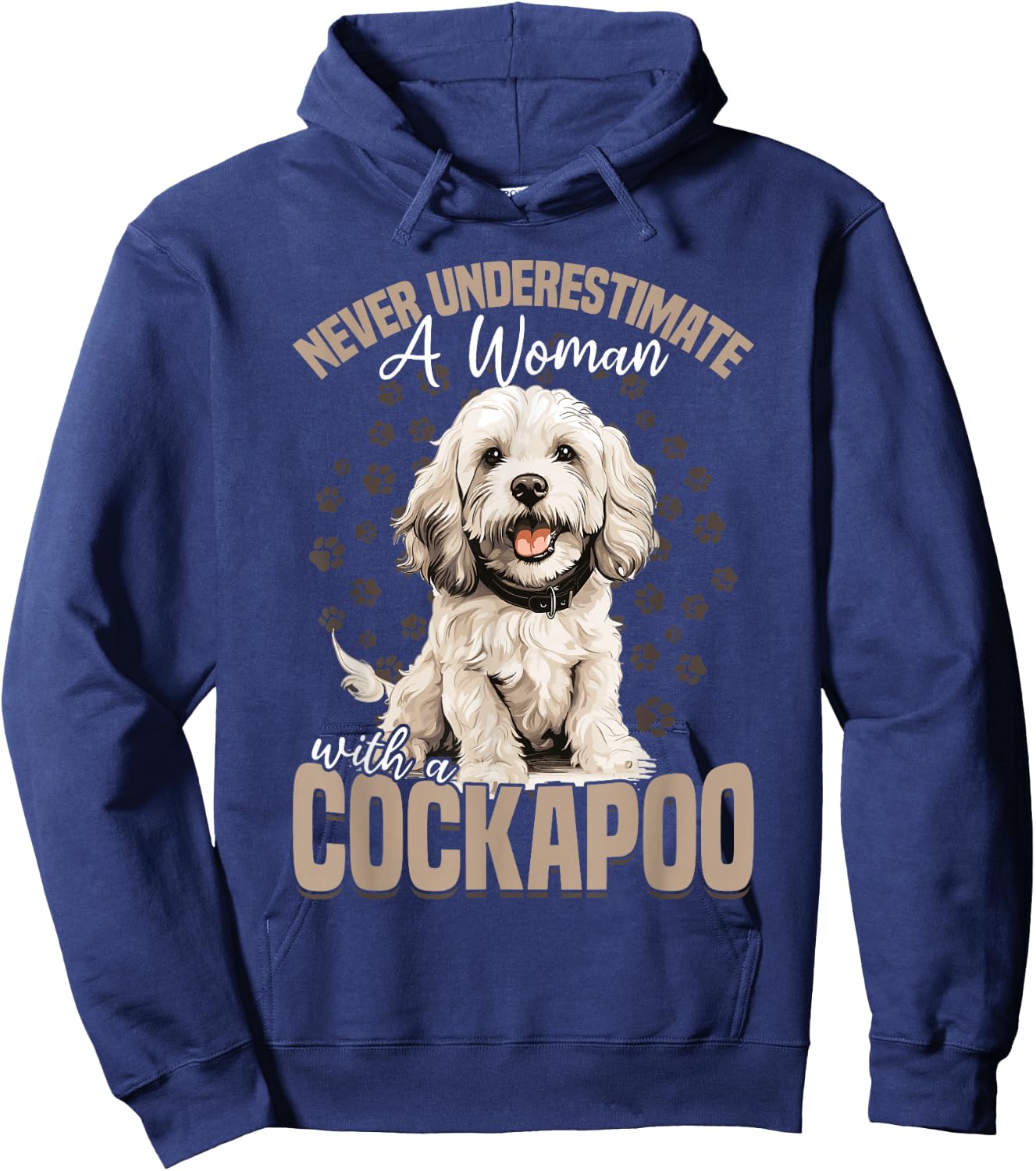 Cockapoo Dog Breed Pet Never Underestimate A Woman With a Hoodie - Hoodie | Navy