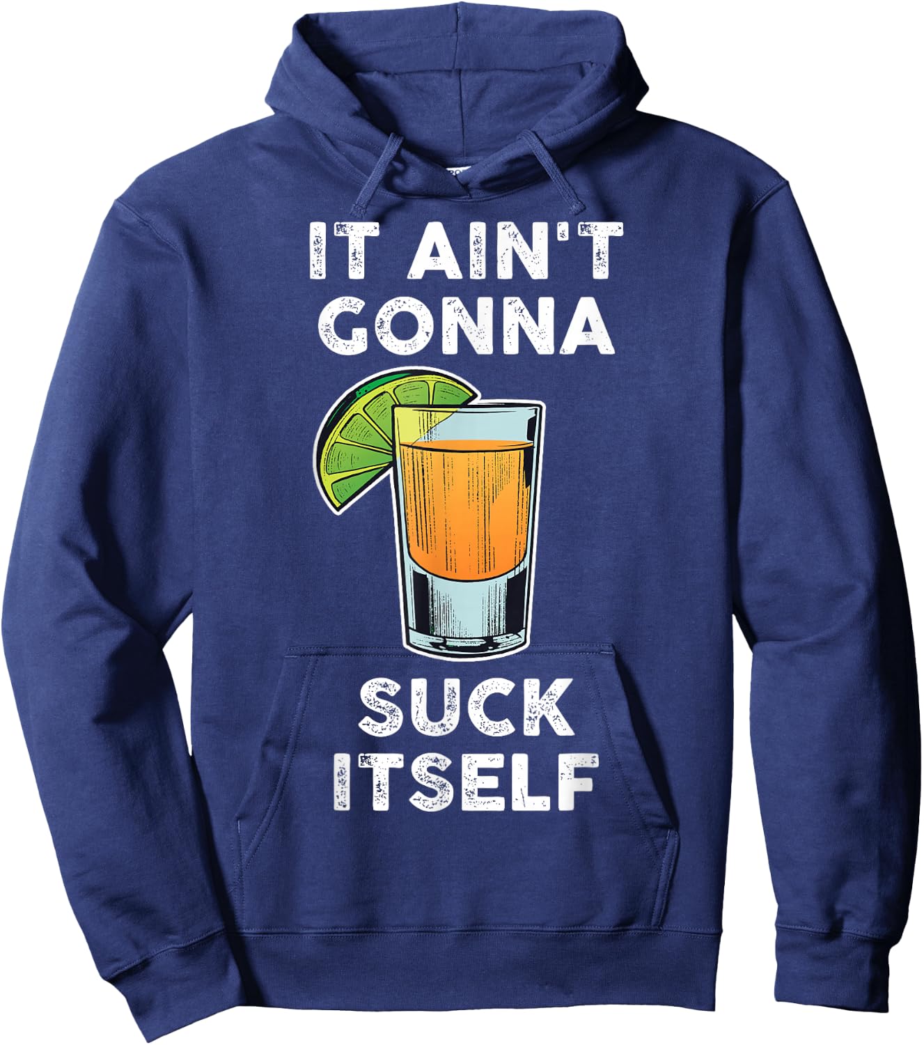 It Aint Gonna Suck Itself Cinco De Mayo Hoodie - Hoodie | Navy