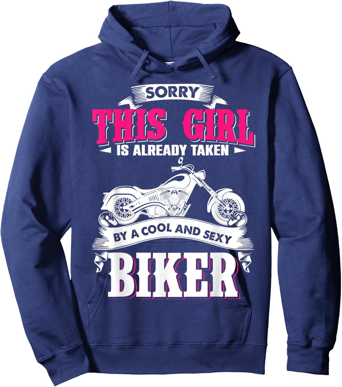 Sorry This Girl Is Already Taken By Cool And Sexy Biker Hoodie - Hoodie | Navy