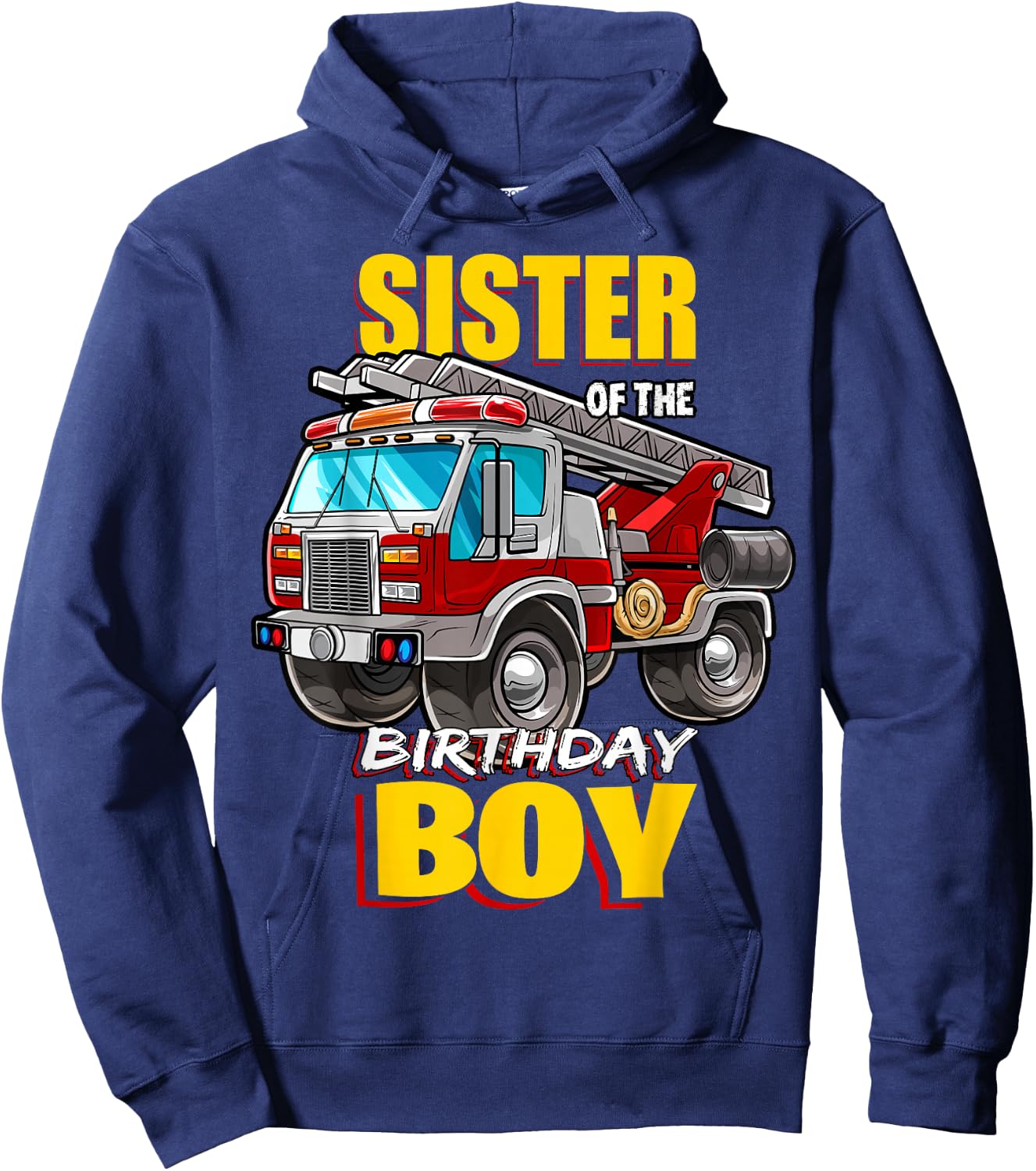 Sister of the Birthday Boy Matching Family Fireman Firetruck Hoodie - Hoodie | Navy