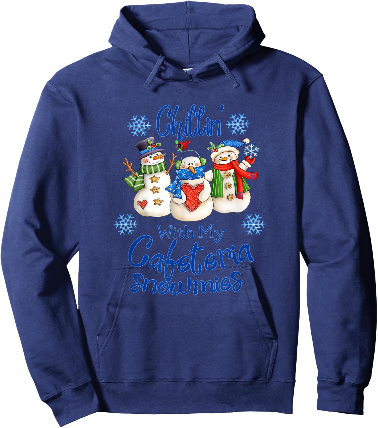 Chilling' With My Cafeteria Snowmies Snowman Lunch Lady Xmas Hoodie - Hoodie | Navy