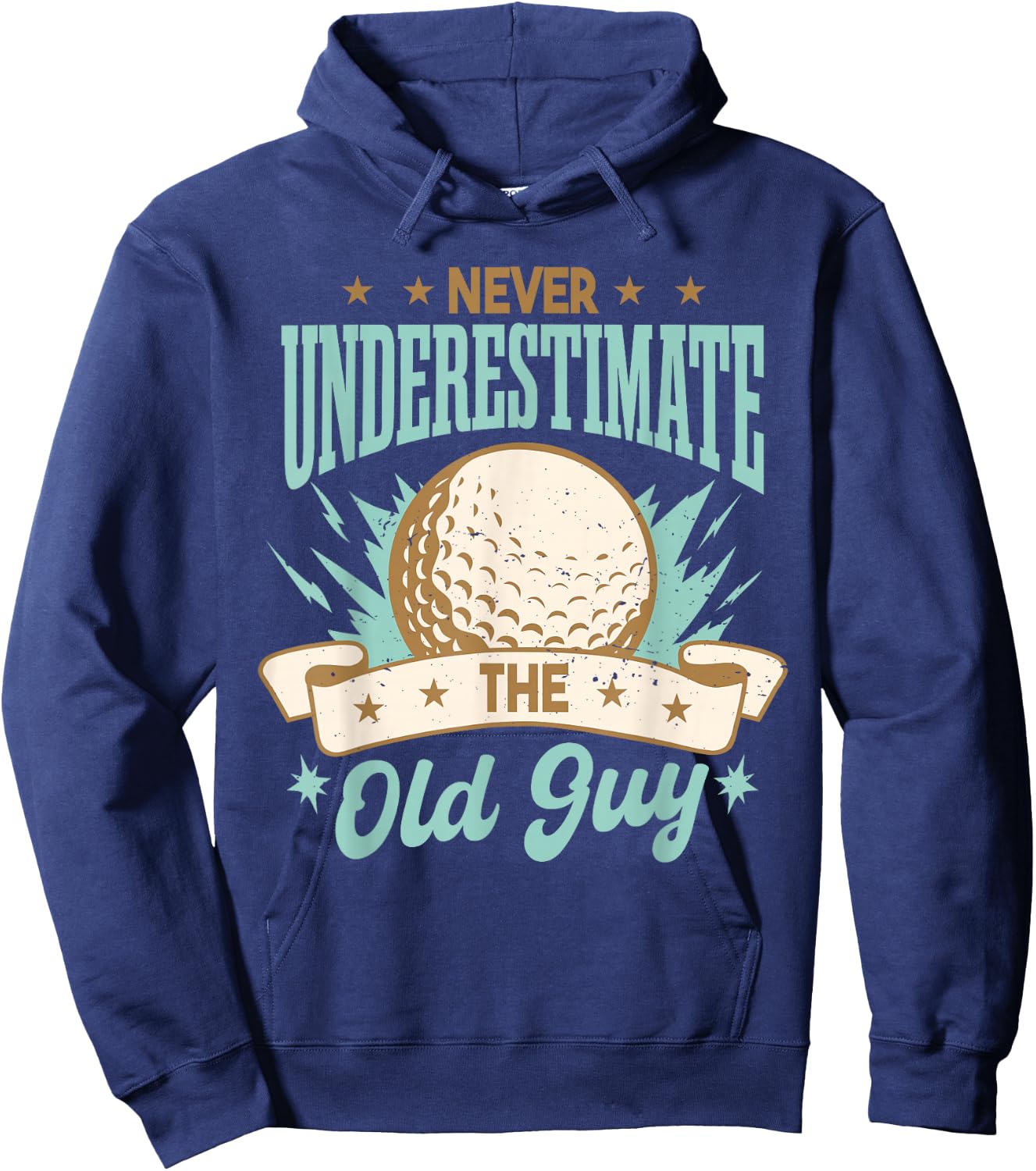 Never Underestimate The Old Guy | Golfing Golf Funny Hoodie - Hoodie | Navy
