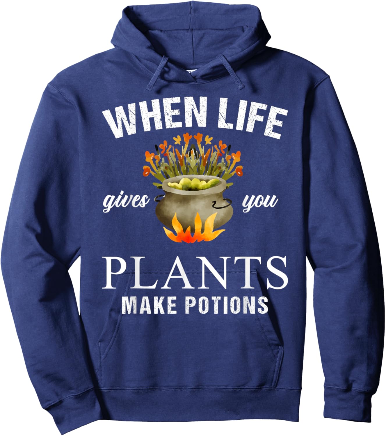 When Life Gives You Plants Make Potion Apothecary Herbalist Hoodie - Hoodie | Navy