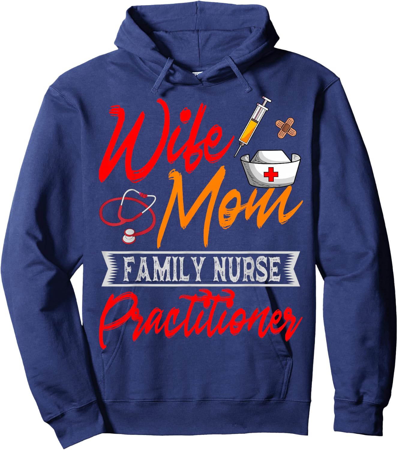 Family Nurse Practitioner Wife Mom FNP ARNP Mother's Day Hoodie - Hoodie | Navy
