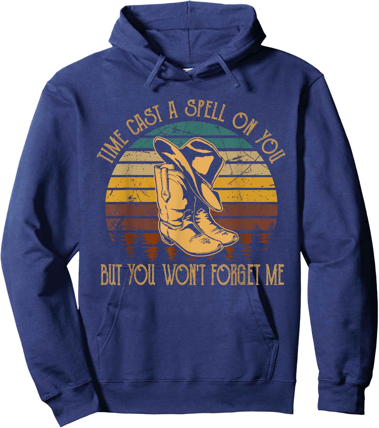 Times Cast A Spells On You, But You Wont Forget Me Boots Hoodie - Hoodie | Navy