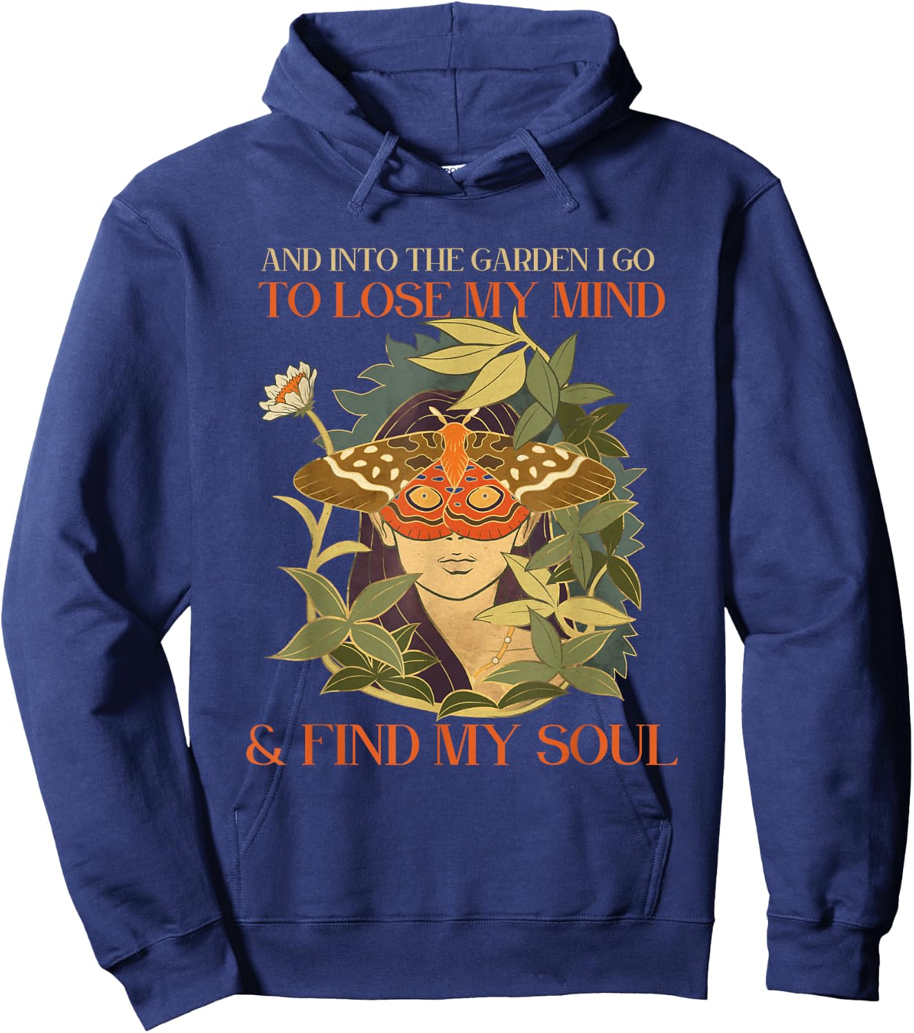 And into the garden i go to lose my mind and find my soul Hoodie - Hoodie | Navy