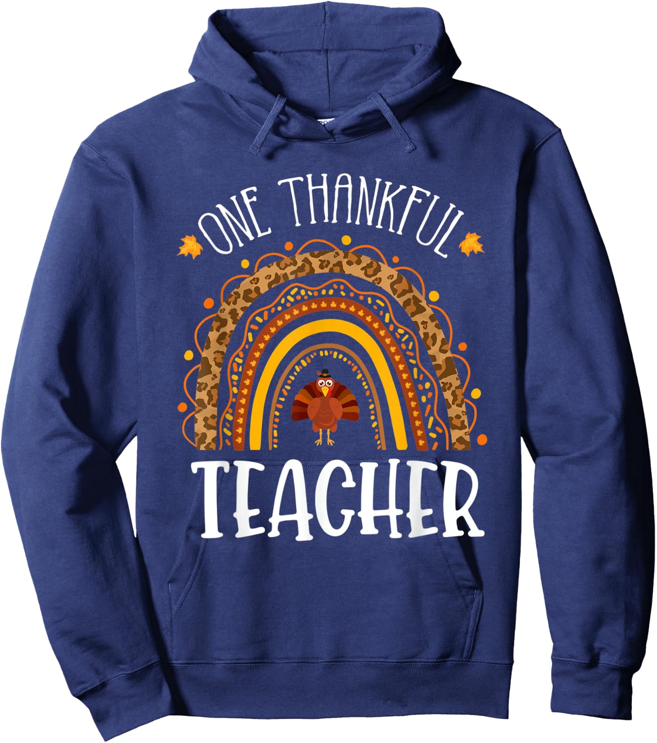 One Thankful Teacher Thanksgiving School Turkey Rainbow Hoodie - Hoodie | Navy