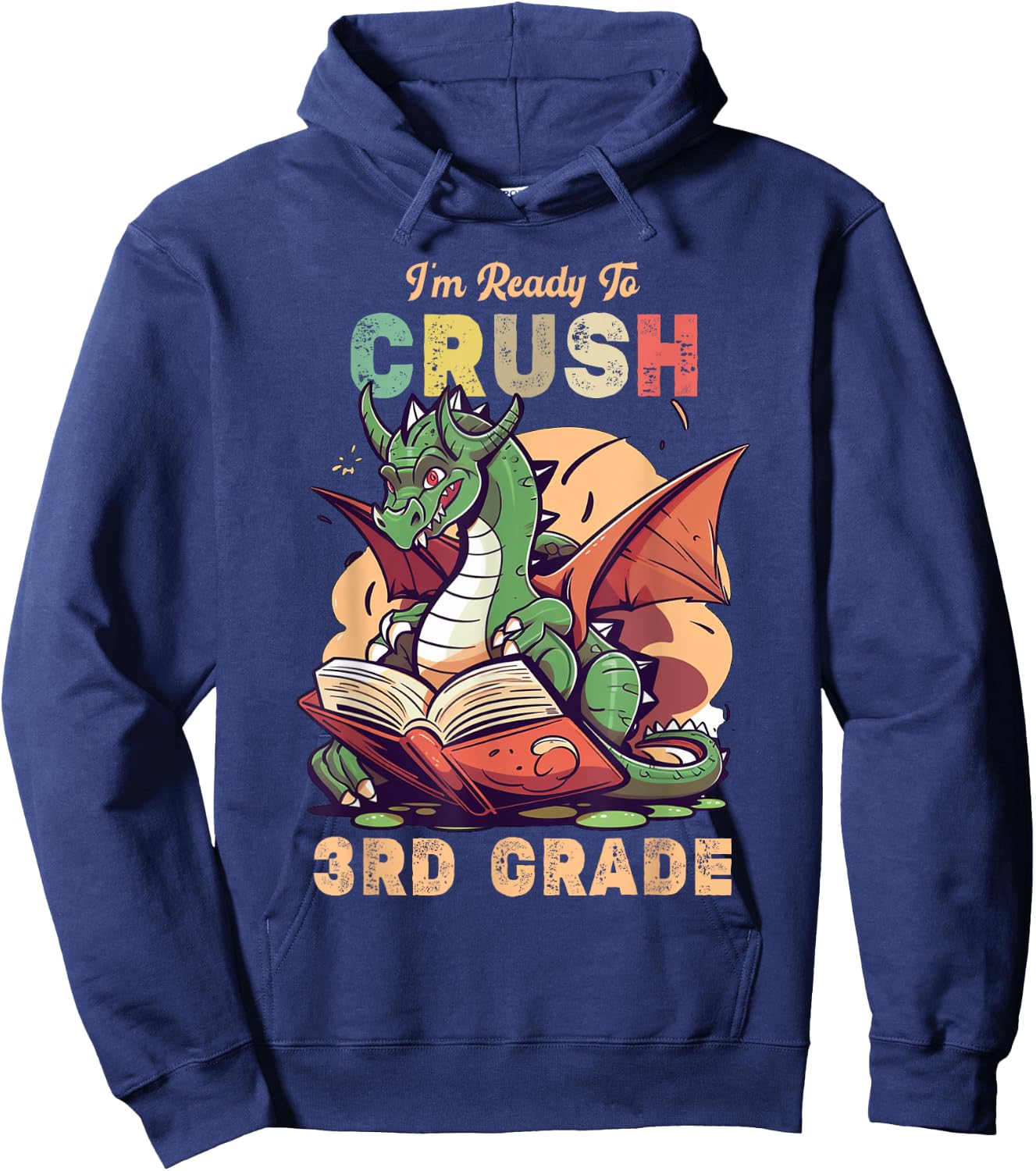 I'm Ready To Crush 3rd Grade Dragon Back To School Kids Hoodie - Hoodie | Navy