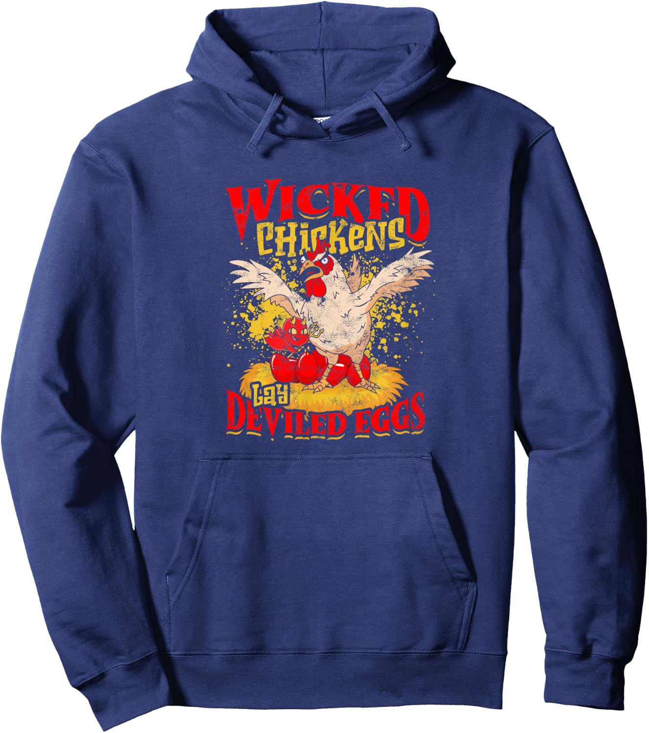 Wicked Chicken Lay Deviled Eggs - chicken Hoodie - Hoodie | Navy