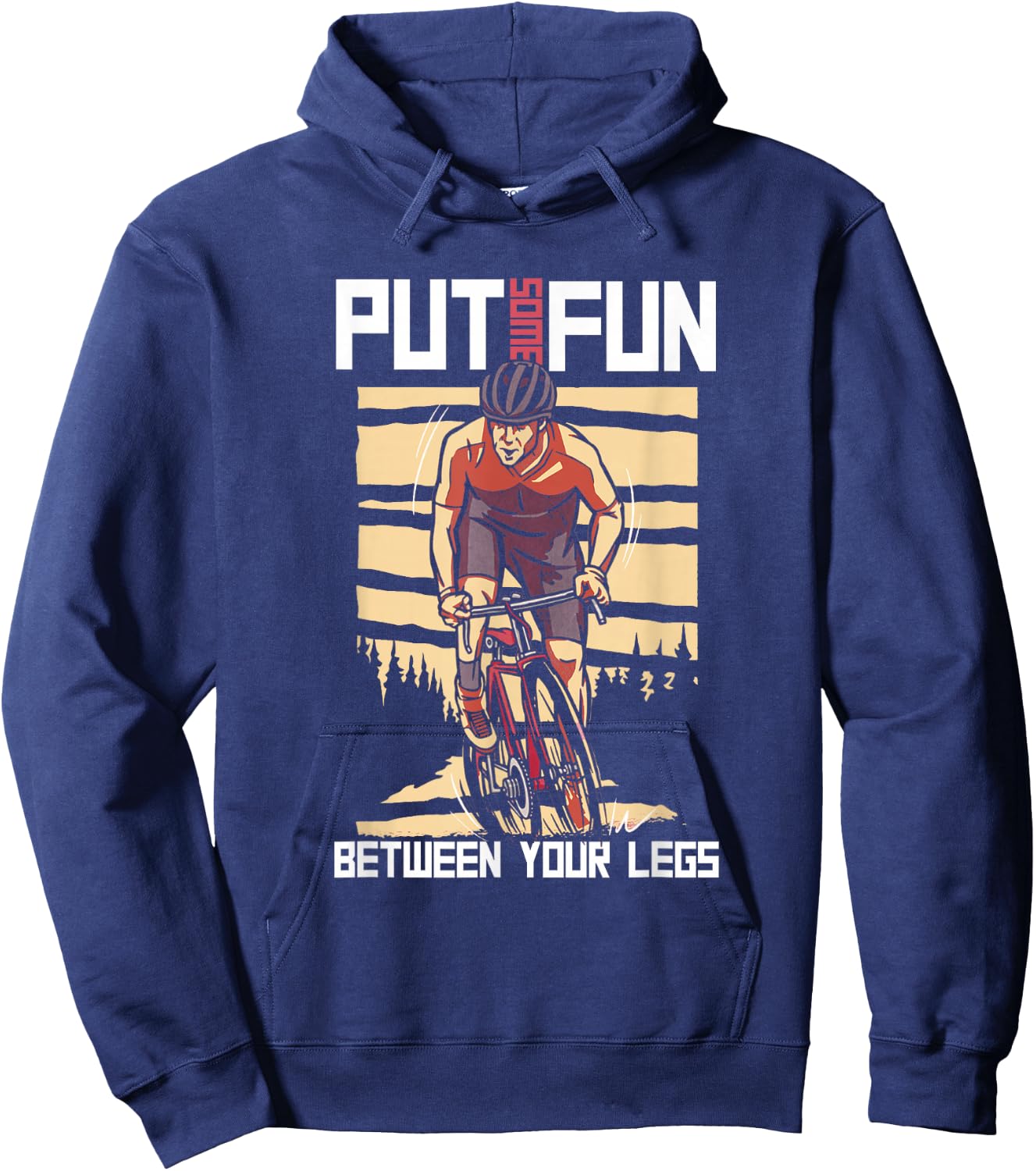 Put Some Fun Between Your Legs | Cycling | BMX MTB Hoodie - Hoodie | Navy