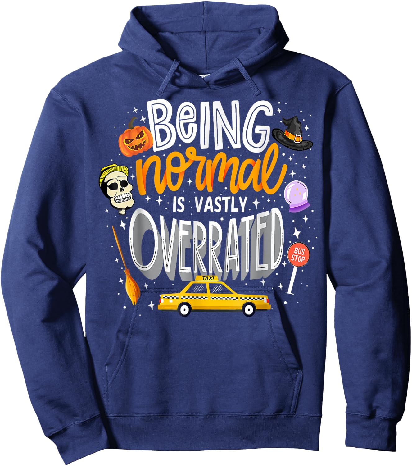Being Normal Is Vastly Overrated Funny Vintage Halloween Hoodie - Hoodie | Navy