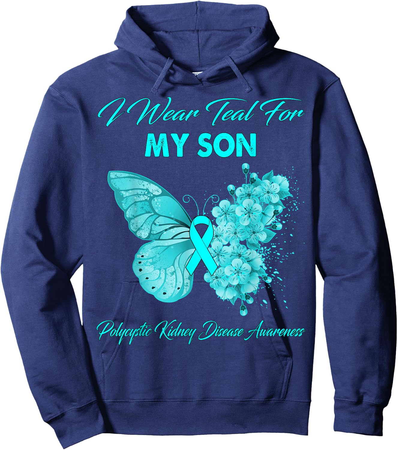 Butterfly I Wear Teal For My Son Polycystic Kidney Disease Hoodie - Hoodie | Navy