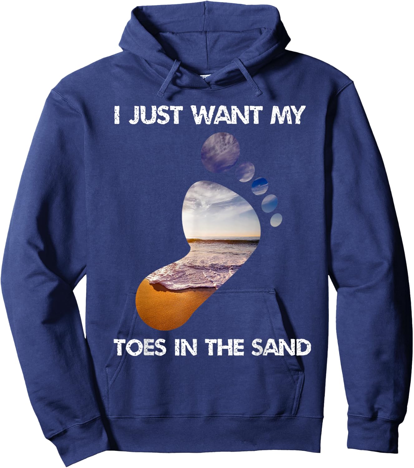 Cool I Just Want My Toes In The Sand For The Beach Vacation Hoodie - Hoodie | Navy