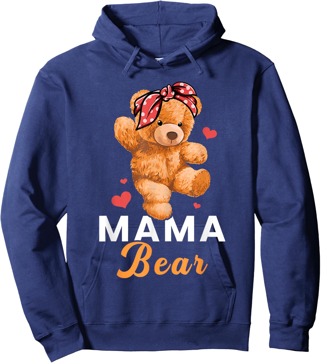 Mama Bear Mothers Day Cute Teddy Mom Momma Mommy Hoodie - Hoodie | Navy