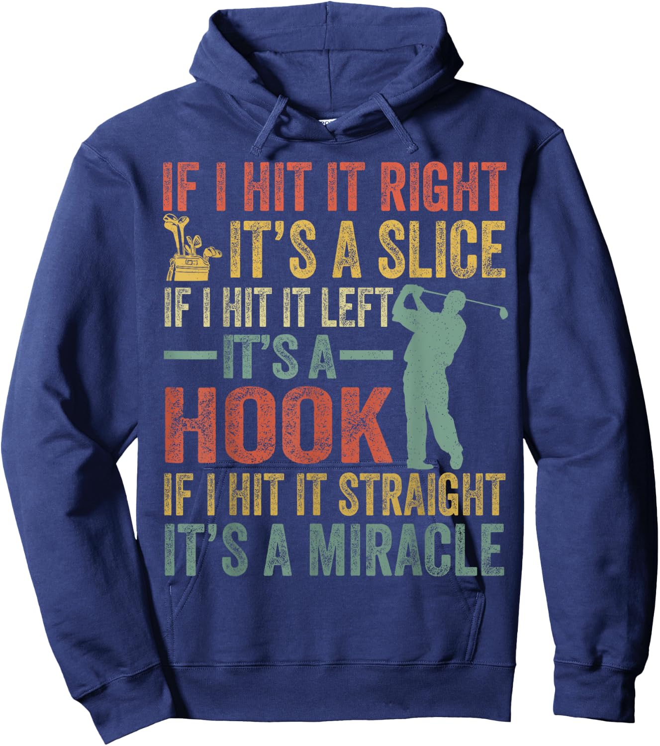 Funny If I Hit It Right Golf Men Women Gift Golfing Hoodie - Hoodie | Navy